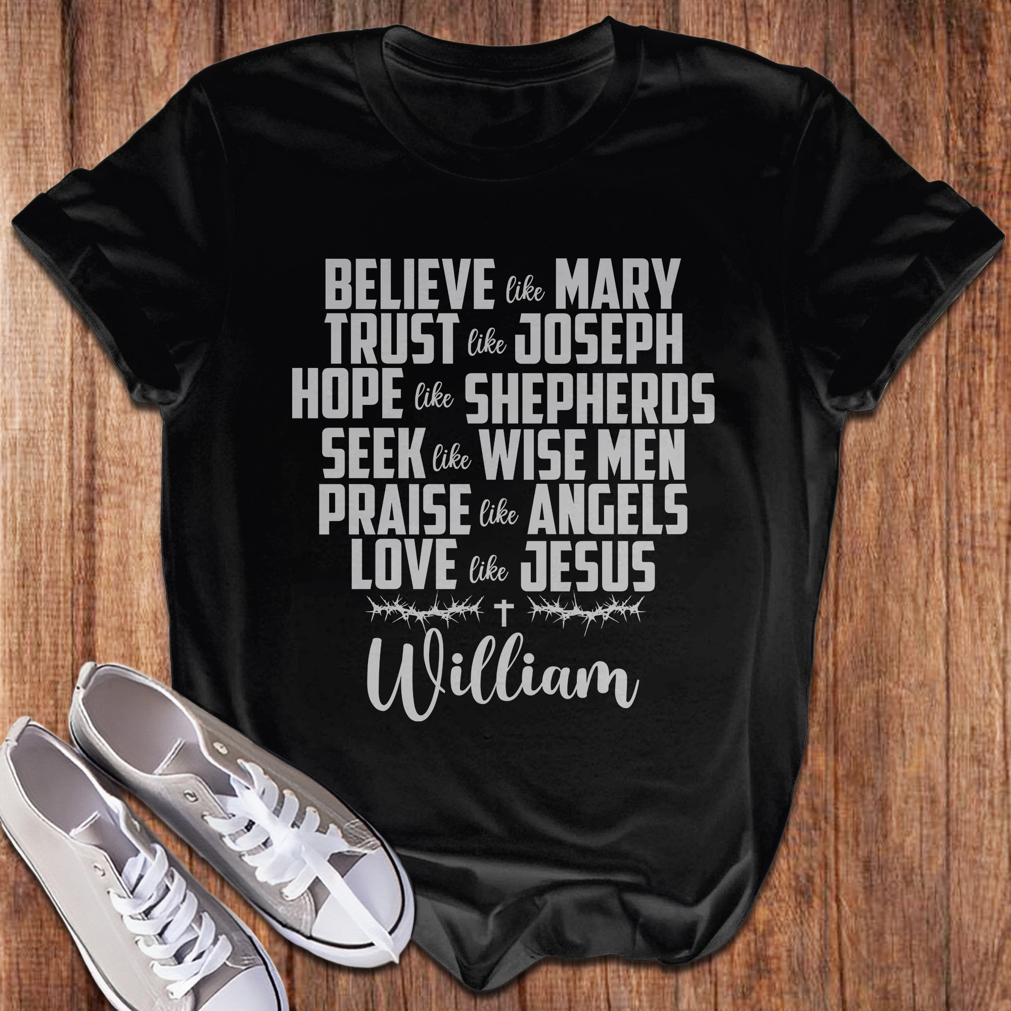 Believe Like Mary Trust Like Joseph Love Like Jesus T-Shirt