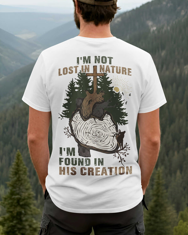 I'm Not Lost In Nature T-Shirt