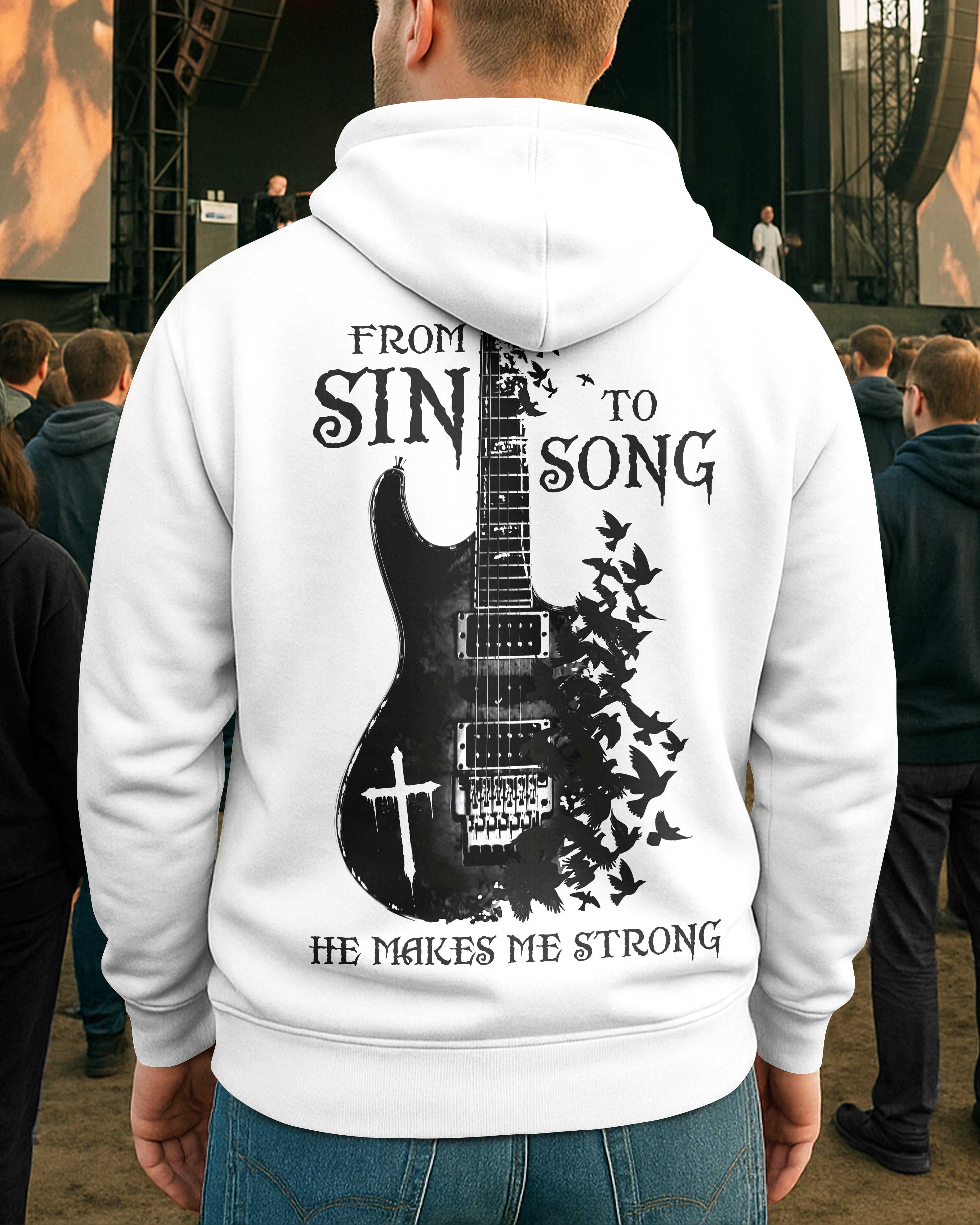 From Sin To Song He Makes Me Strong T-Shirt