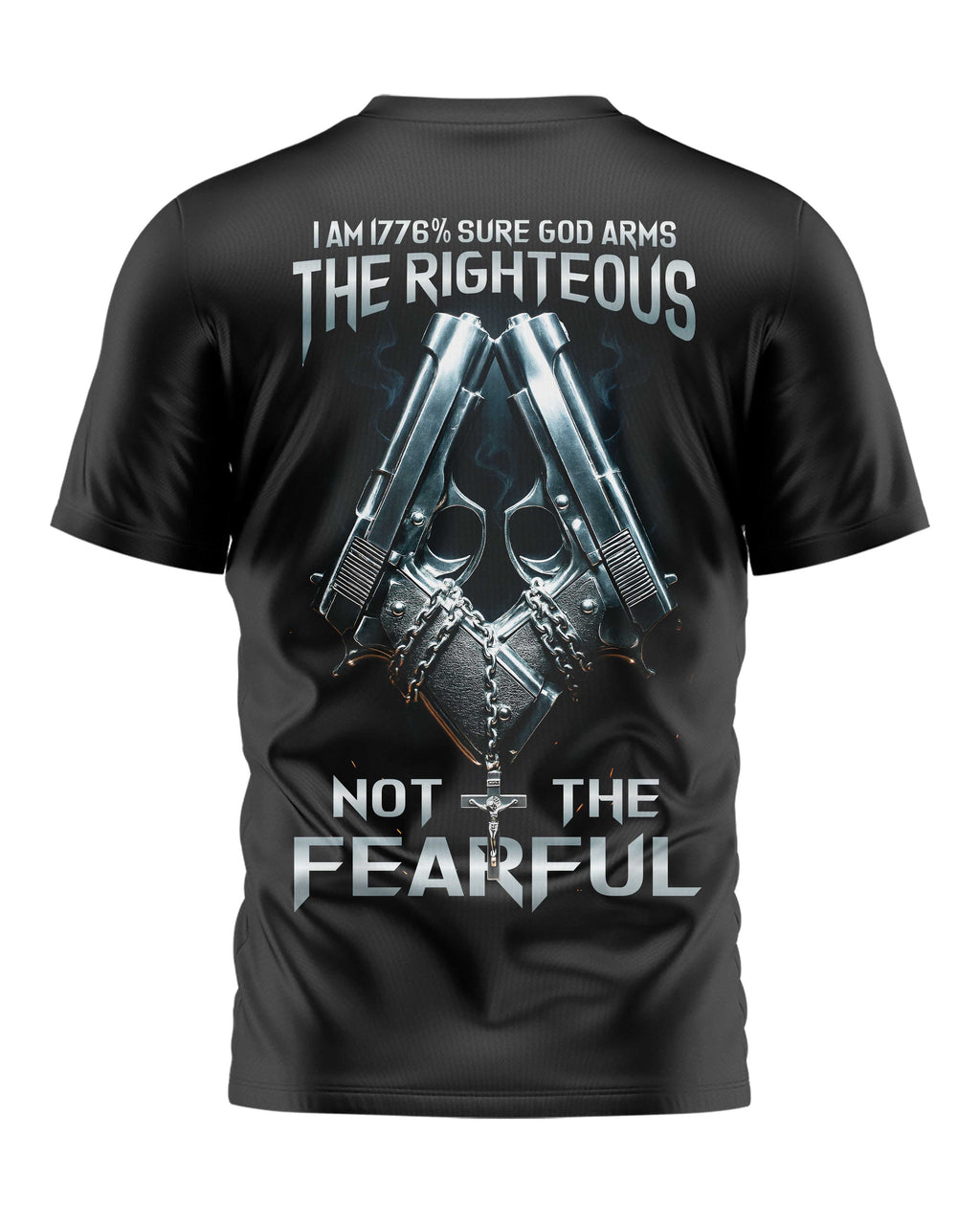 I Am Sure God Arms The Righteous T-Shirt