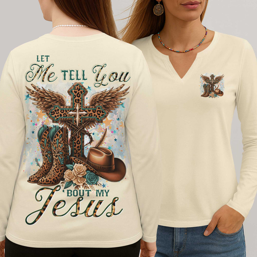 Let Me Tell You Bout My Jesus All Over Print V-neck Long Sleeves Shirt