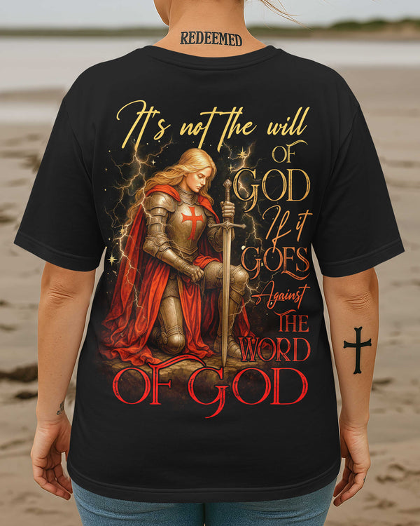 It's Not The Will Of God If It Goes Against The Word Of God All Over Print T-Shirt