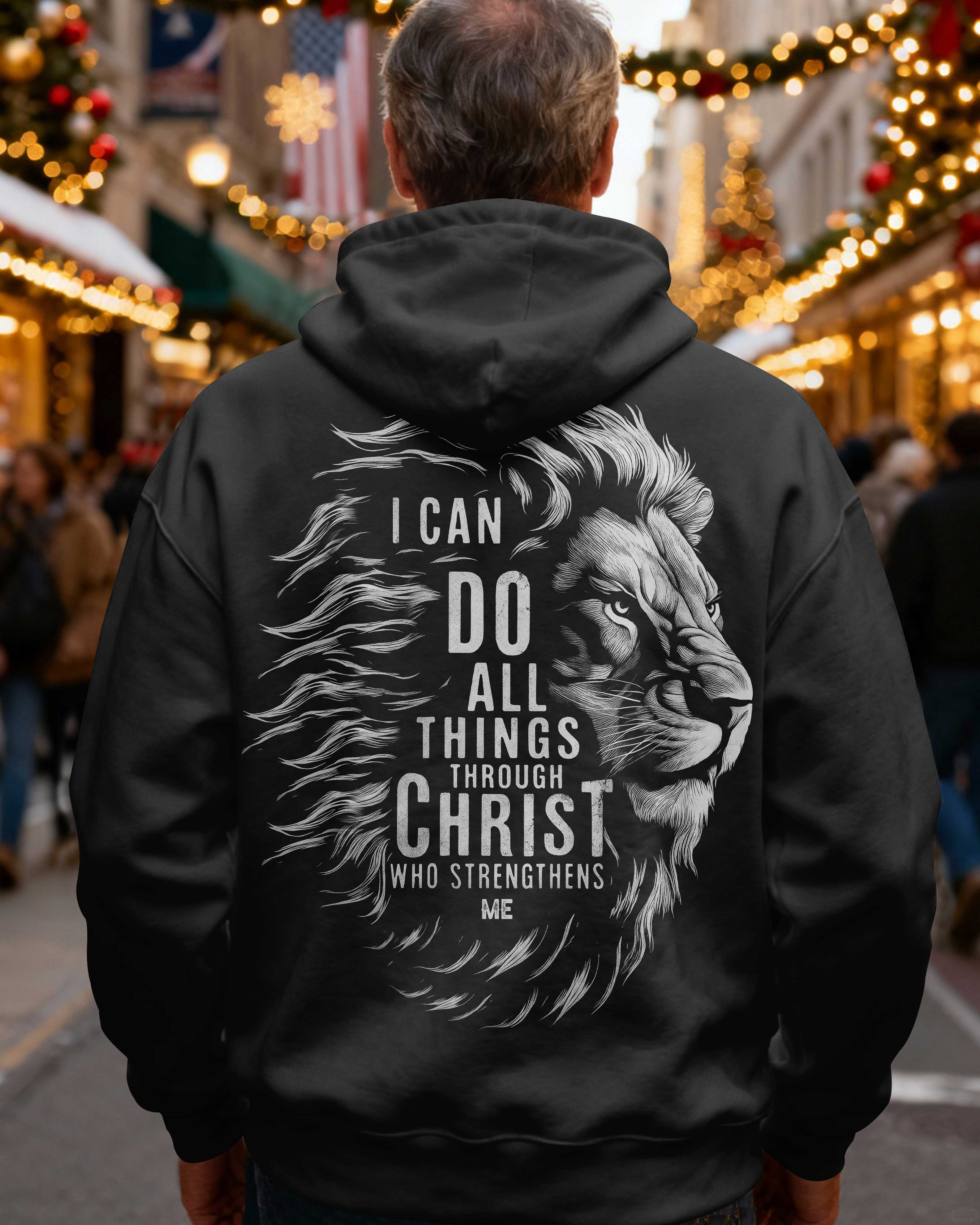 I Can Do All Things Through Christ Who Strengthens Me Hoodie