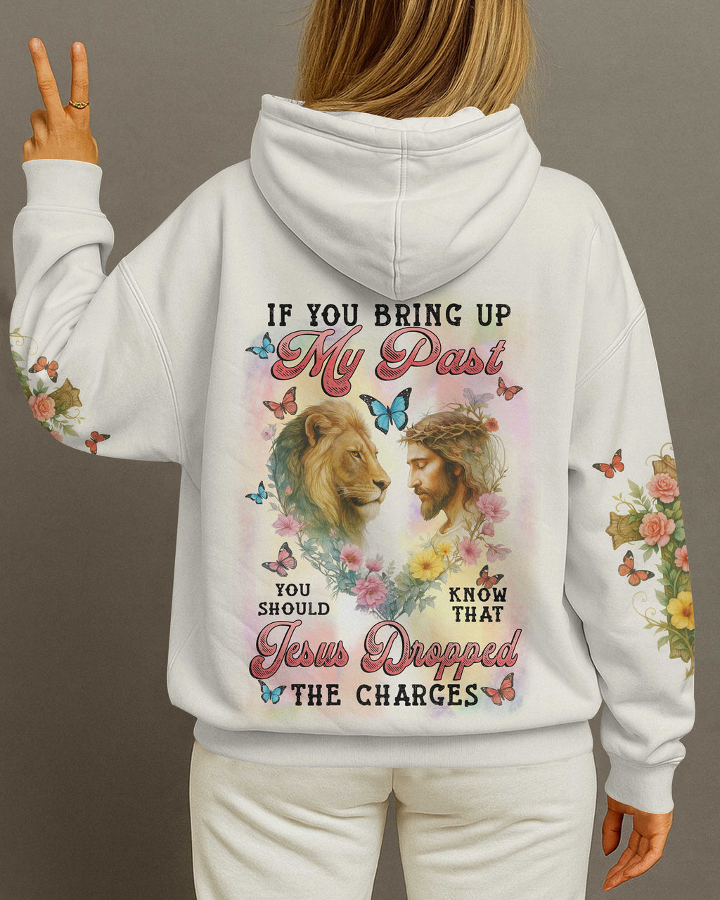 If You Bring Up My Past You Should Know That Jesus Dropped The Charges T-Shirt