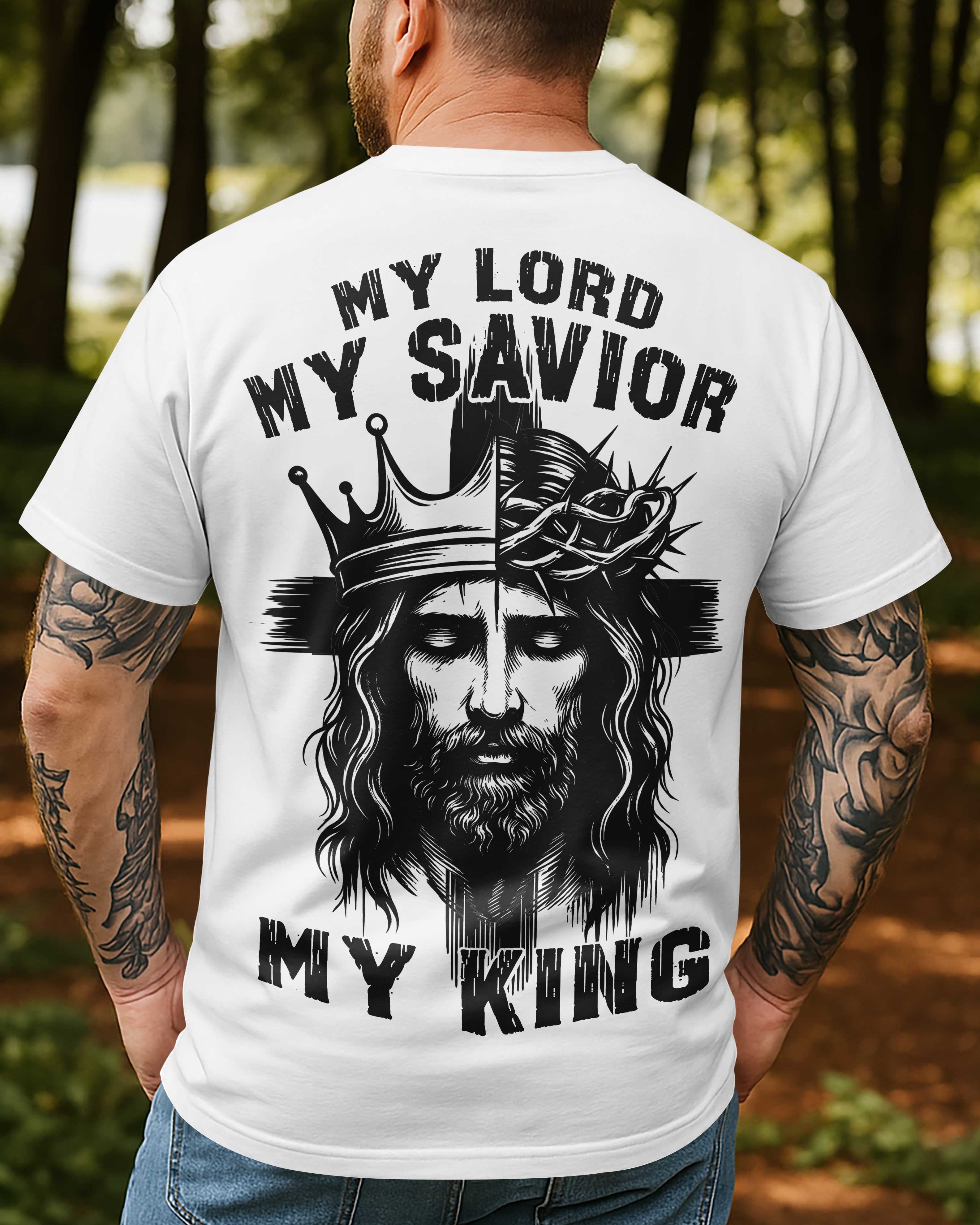 My Lord My Savior My King T-Shirt