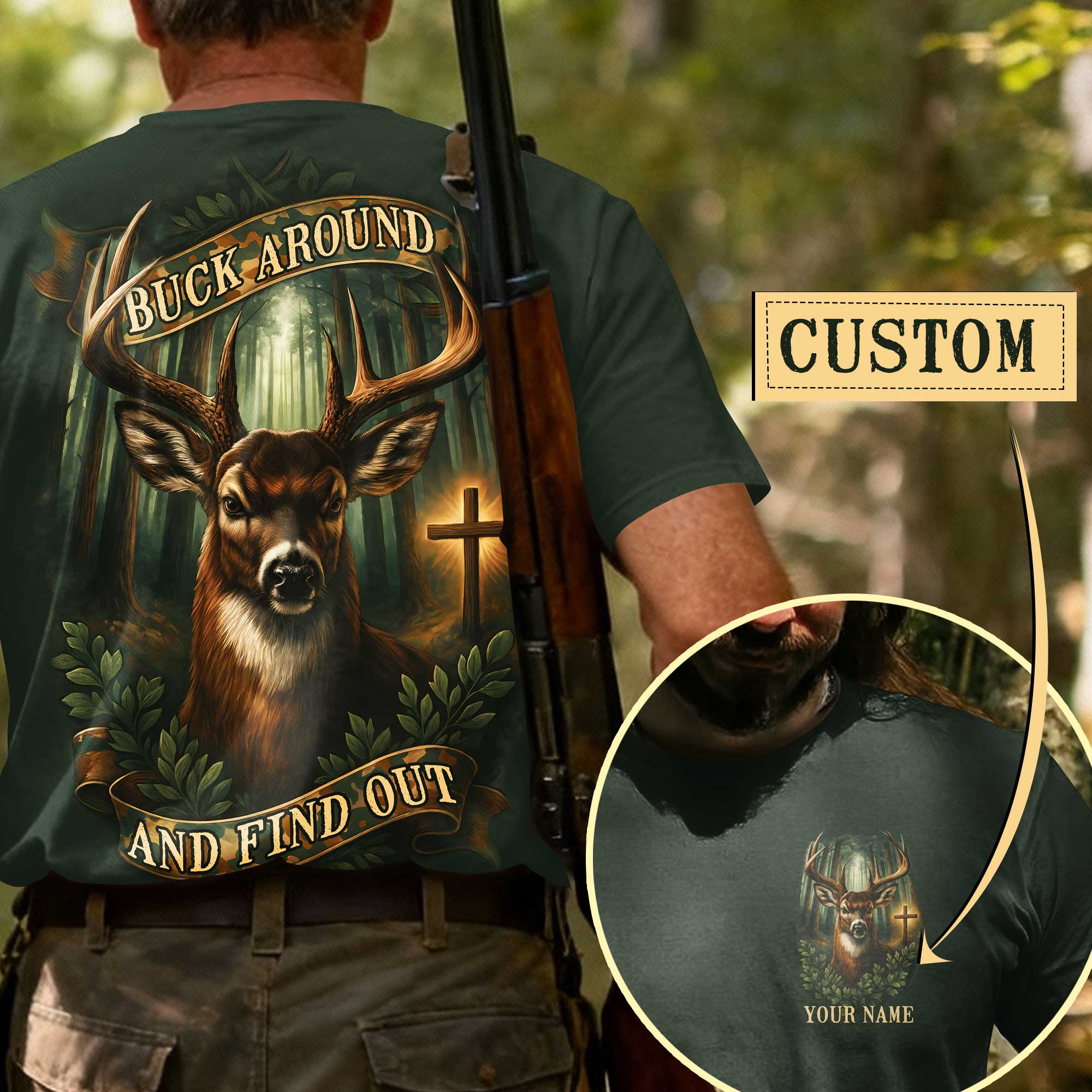 Buck Around And Find Out All Over Print Custom Name T-Shirt