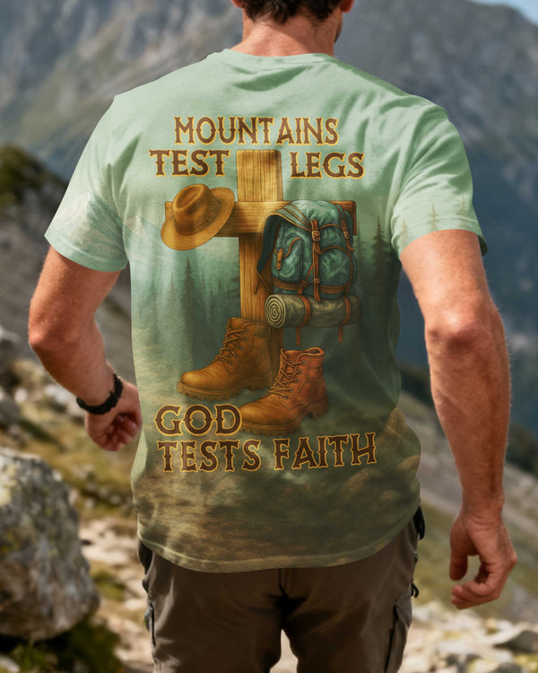 Mountains Test Legs God Tests Faith All Over Print T-Shirt