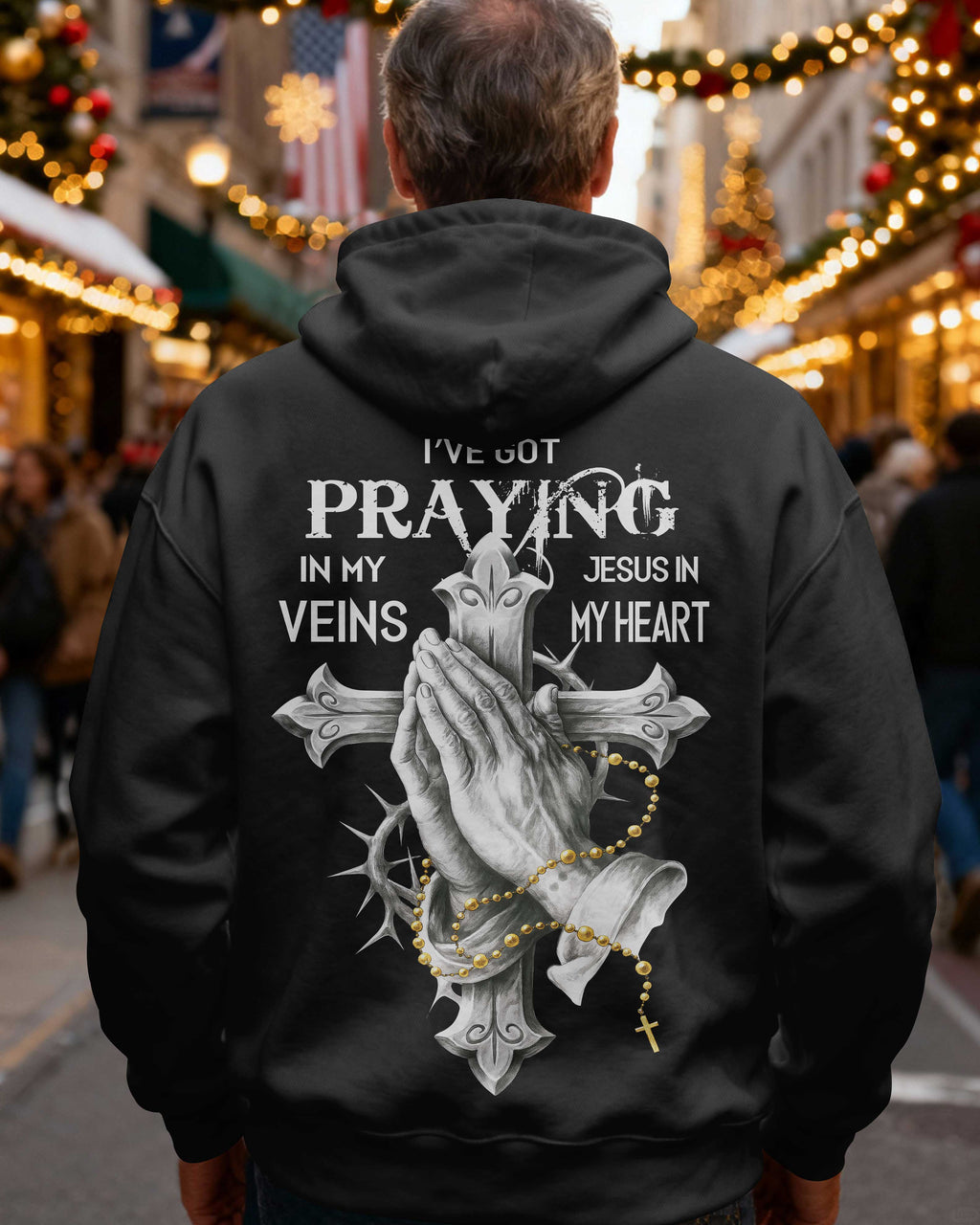 I've Got Praying In My Veins Jesus In My Heart Hoodie