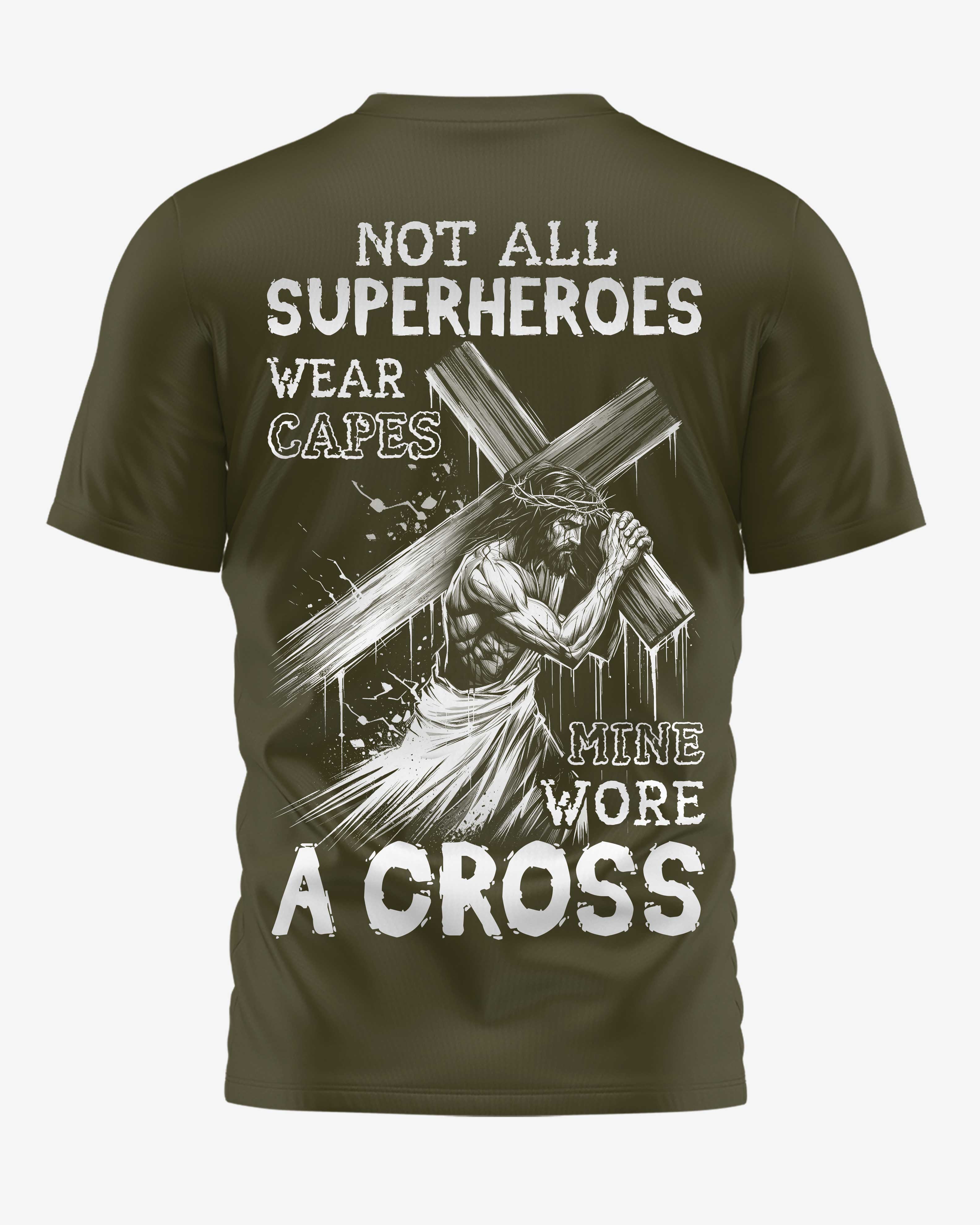 Not All Superheroes Wear Capes All Over Print T-Shirt