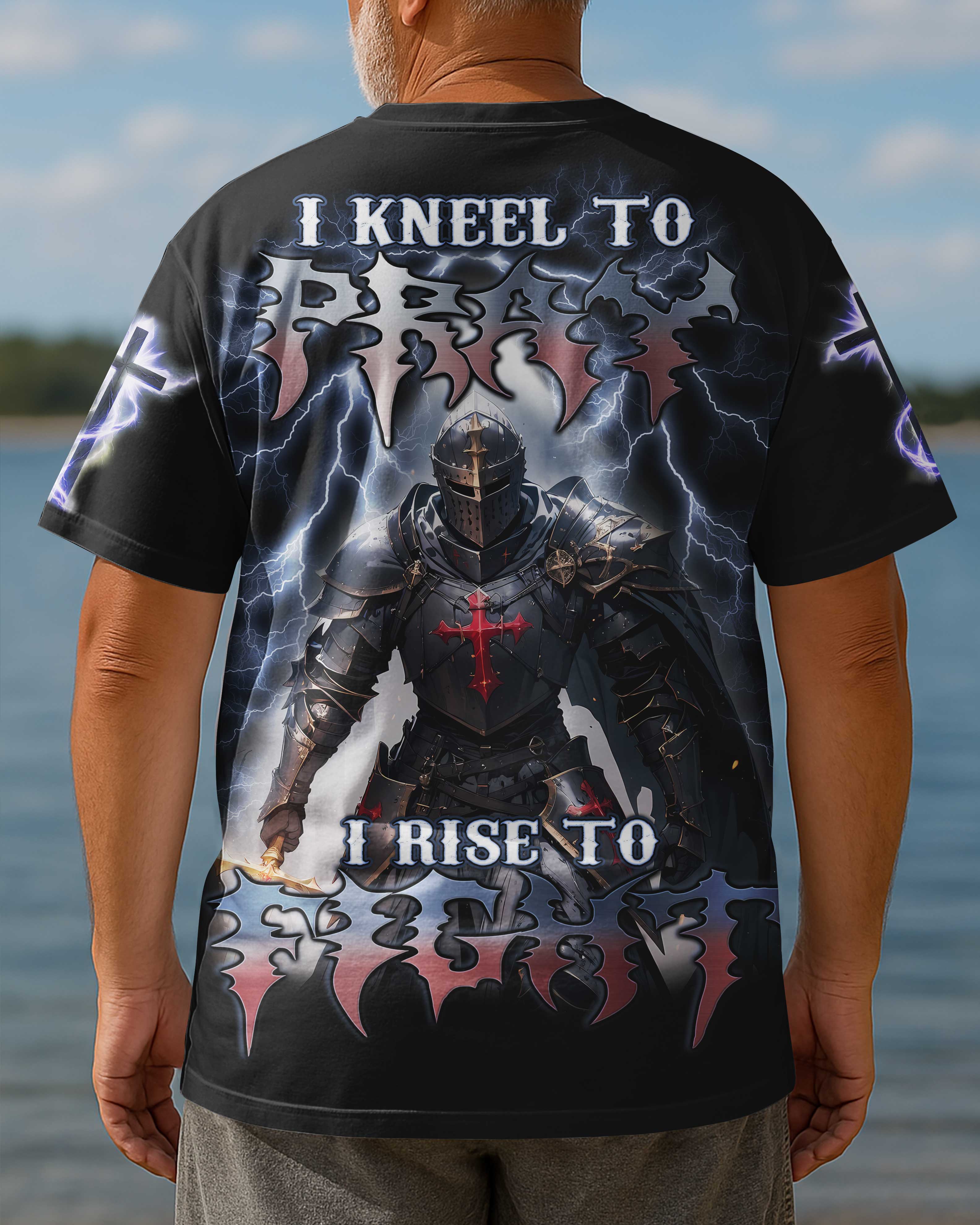 I Kneel To Pray I Rise To Fight T-Shirt