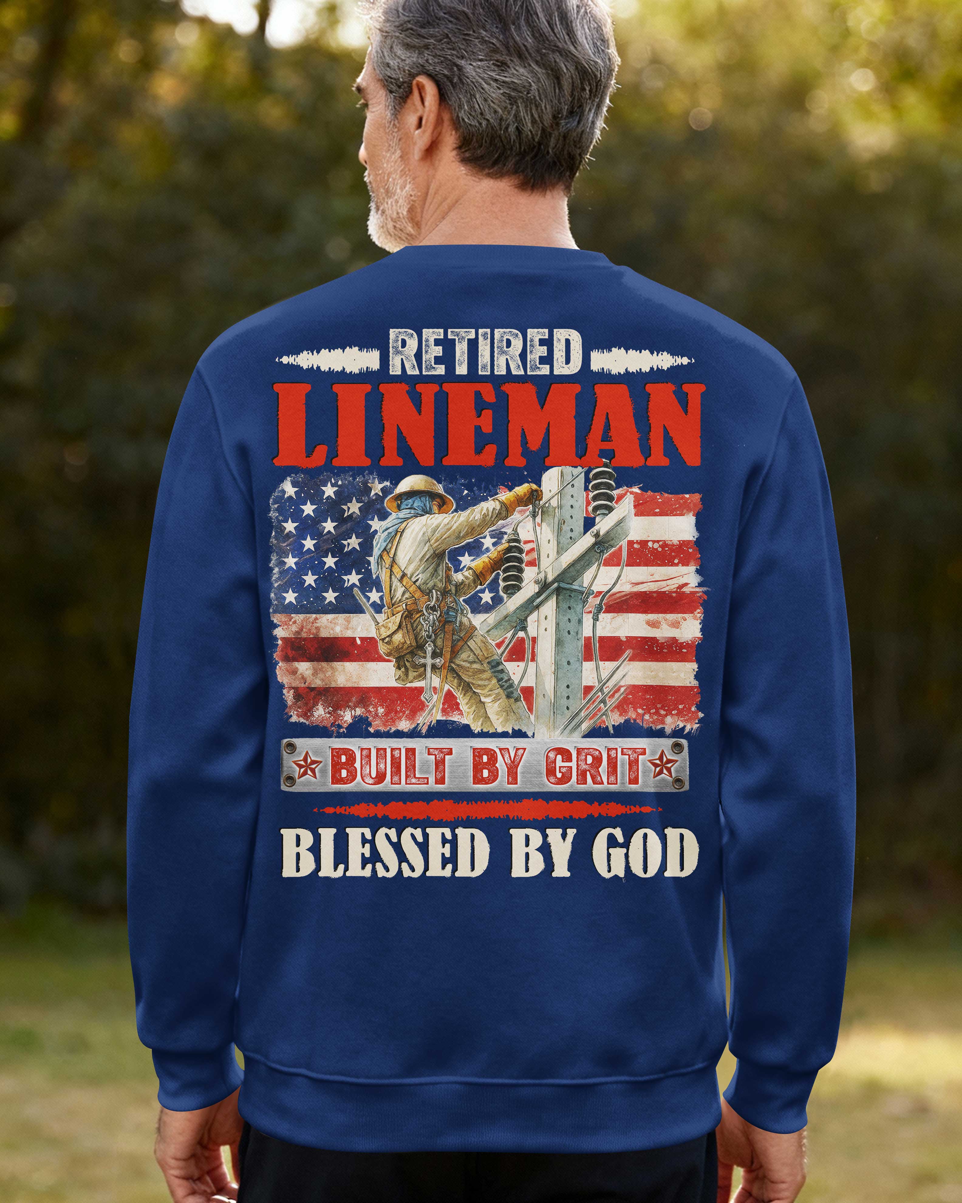 Retired Lineman Built By Grit Blessed By God Sweater