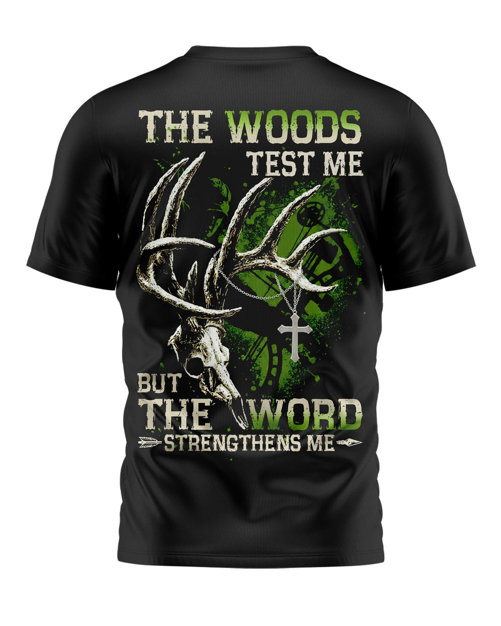 The Woods Test Me T-Shirt