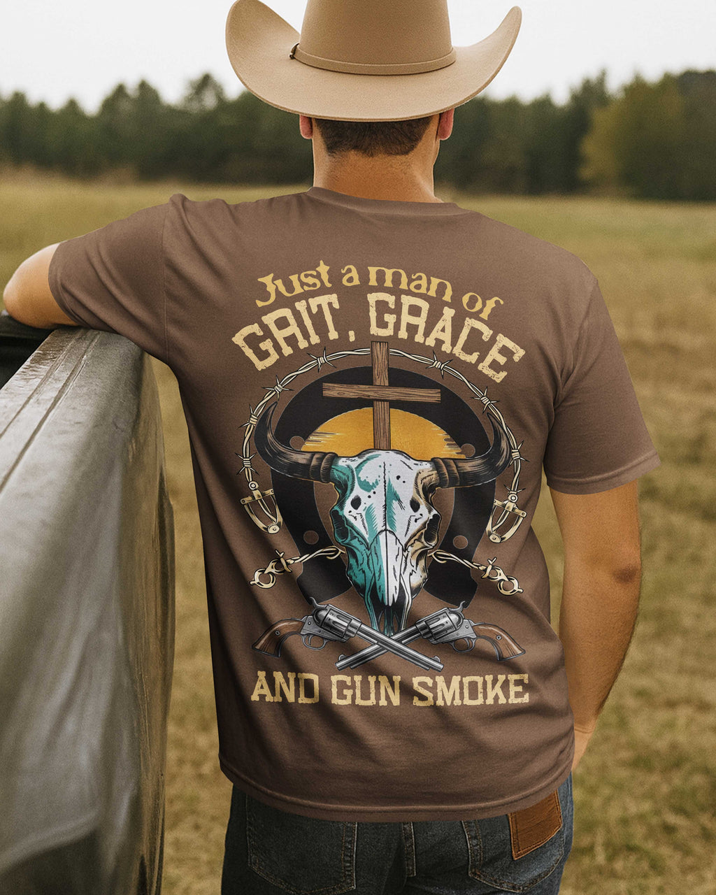 Just A Man Of Grit Grace And Gun Smoke T-Shirt