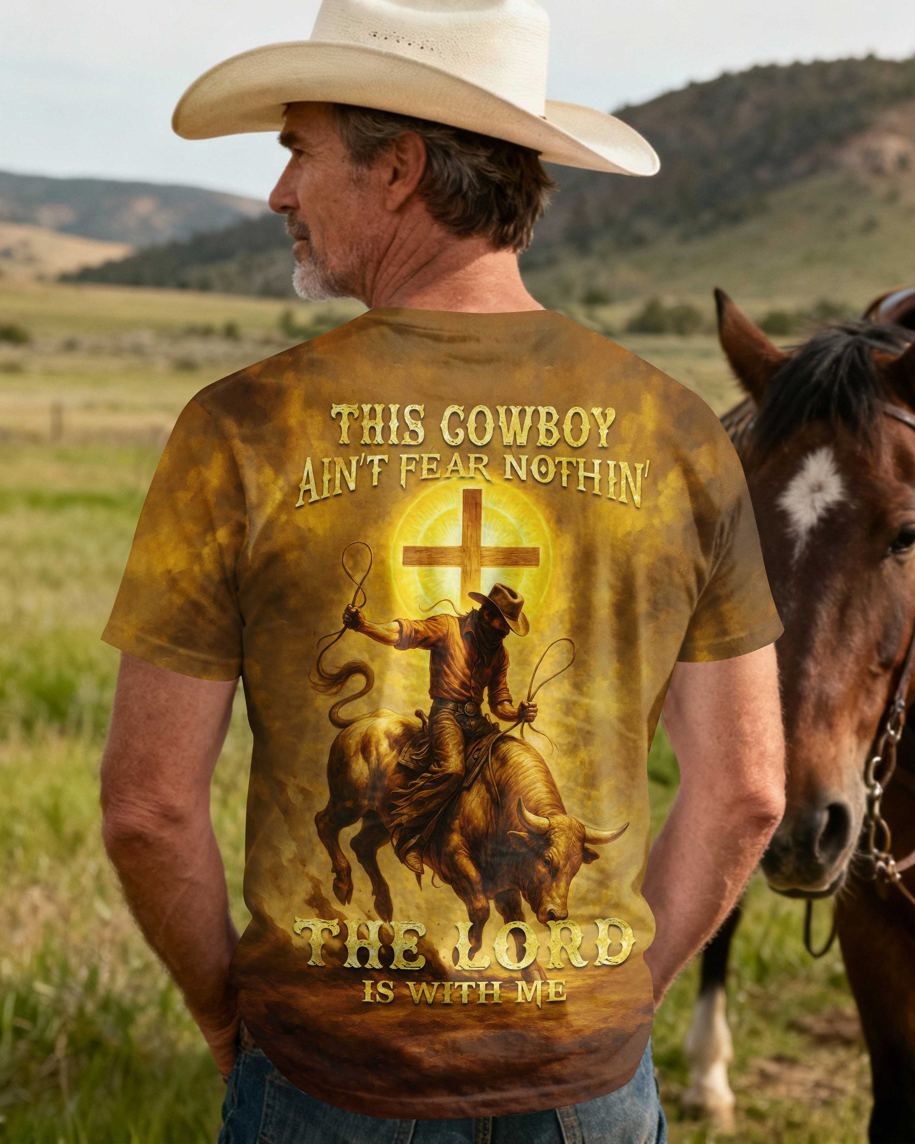This Cowboy Ain't Fear Nothin' The Lord Is With Me T-Shirt