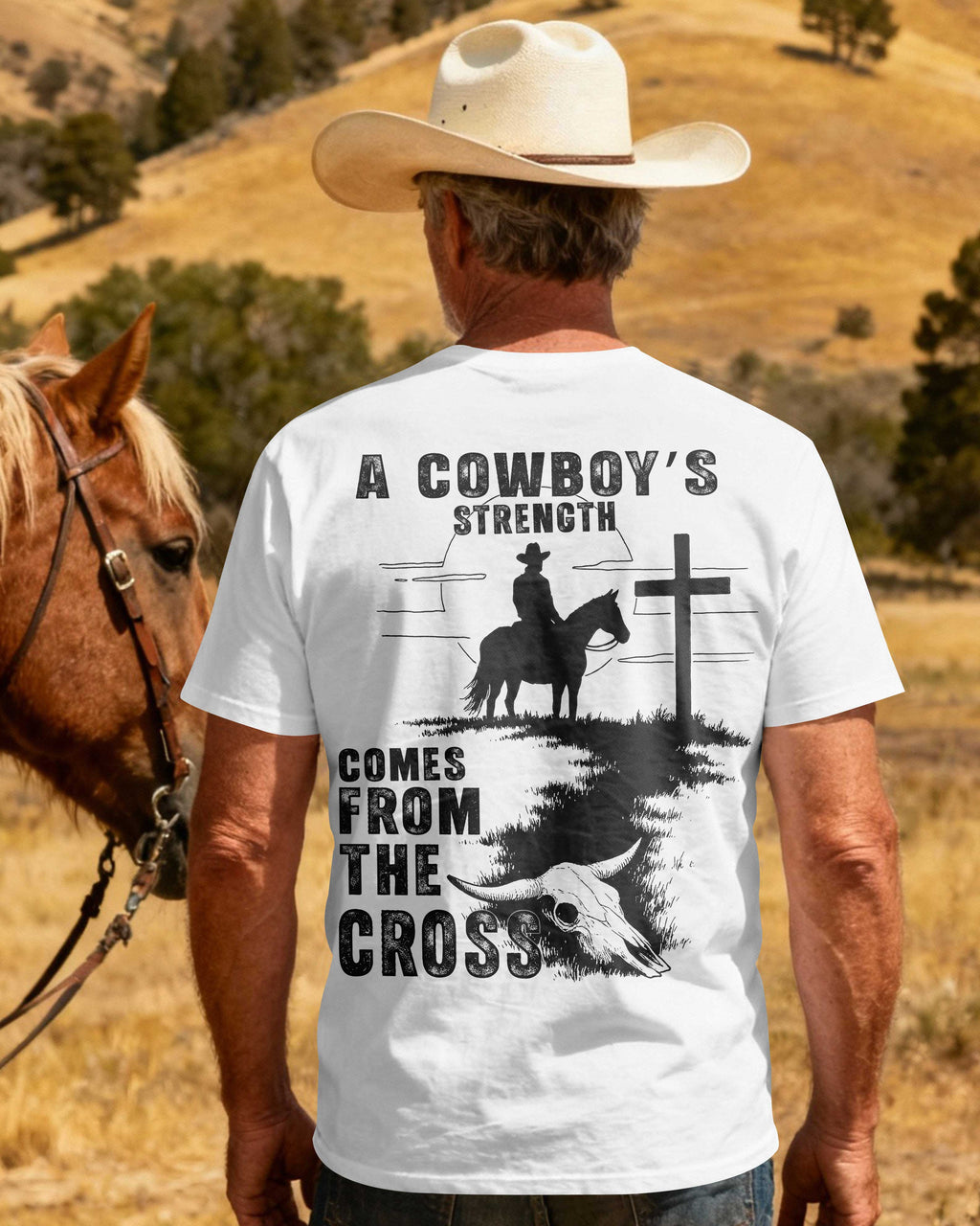 A Cowboy's Strength Comes From The Cross T-Shirt