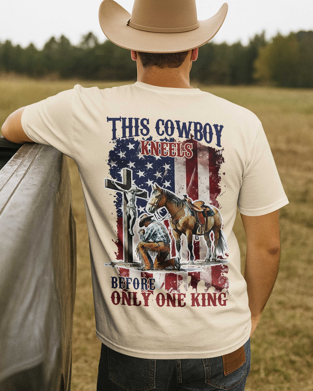 This Cowboy Kneels Before Only One King T-Shirt