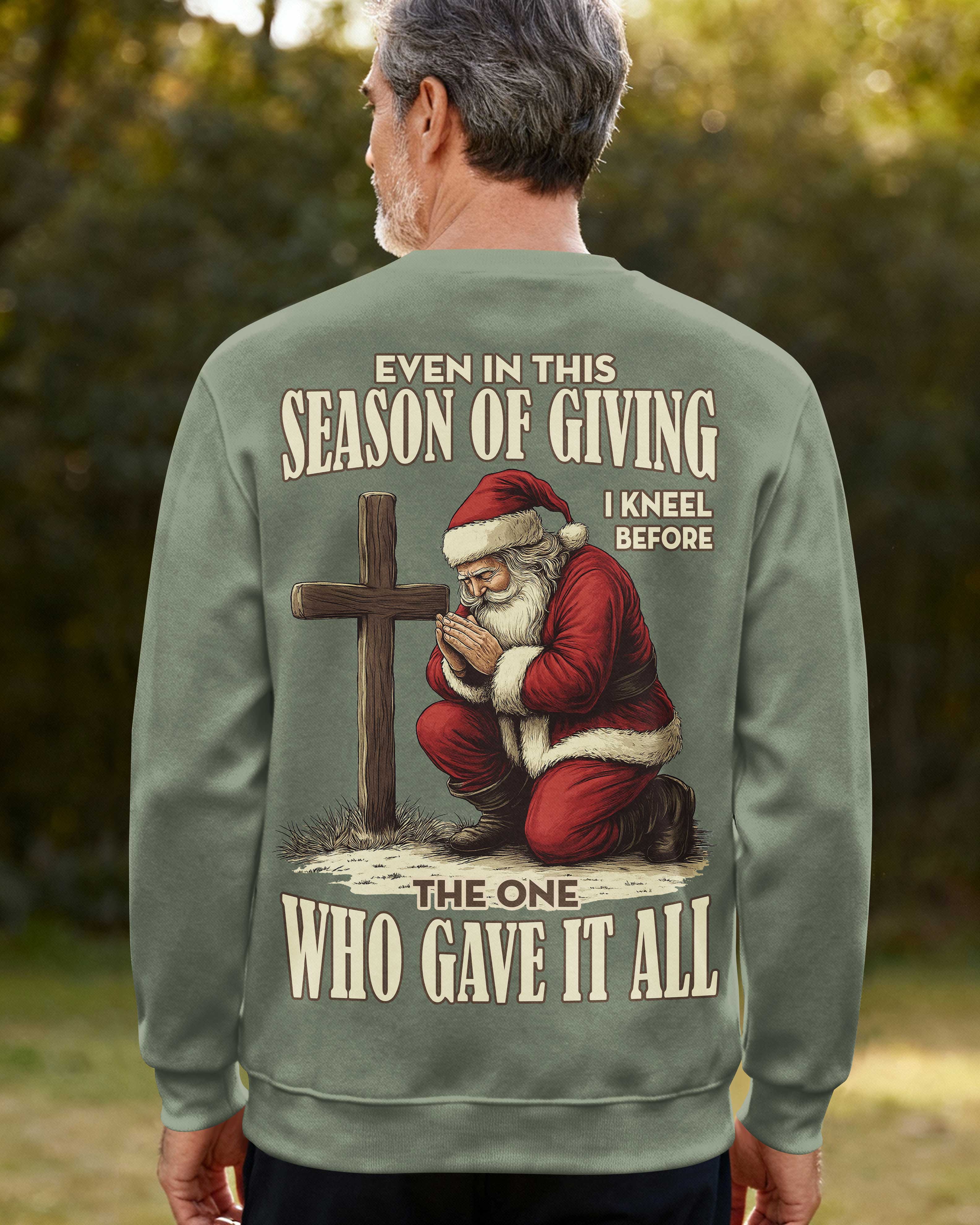 Even In This Season Of Giving I Kneel Sweater