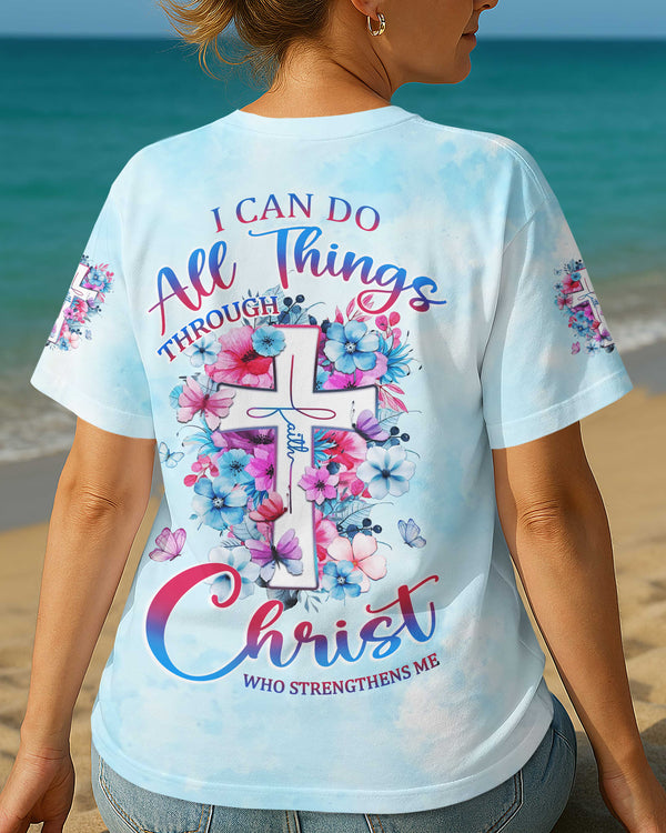 I Can Do All Things Through Christ Who Strengthens Me All Over Print T-Shirt