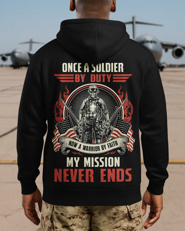 Once A Soldier By Duty Now A Warrior Hoodie