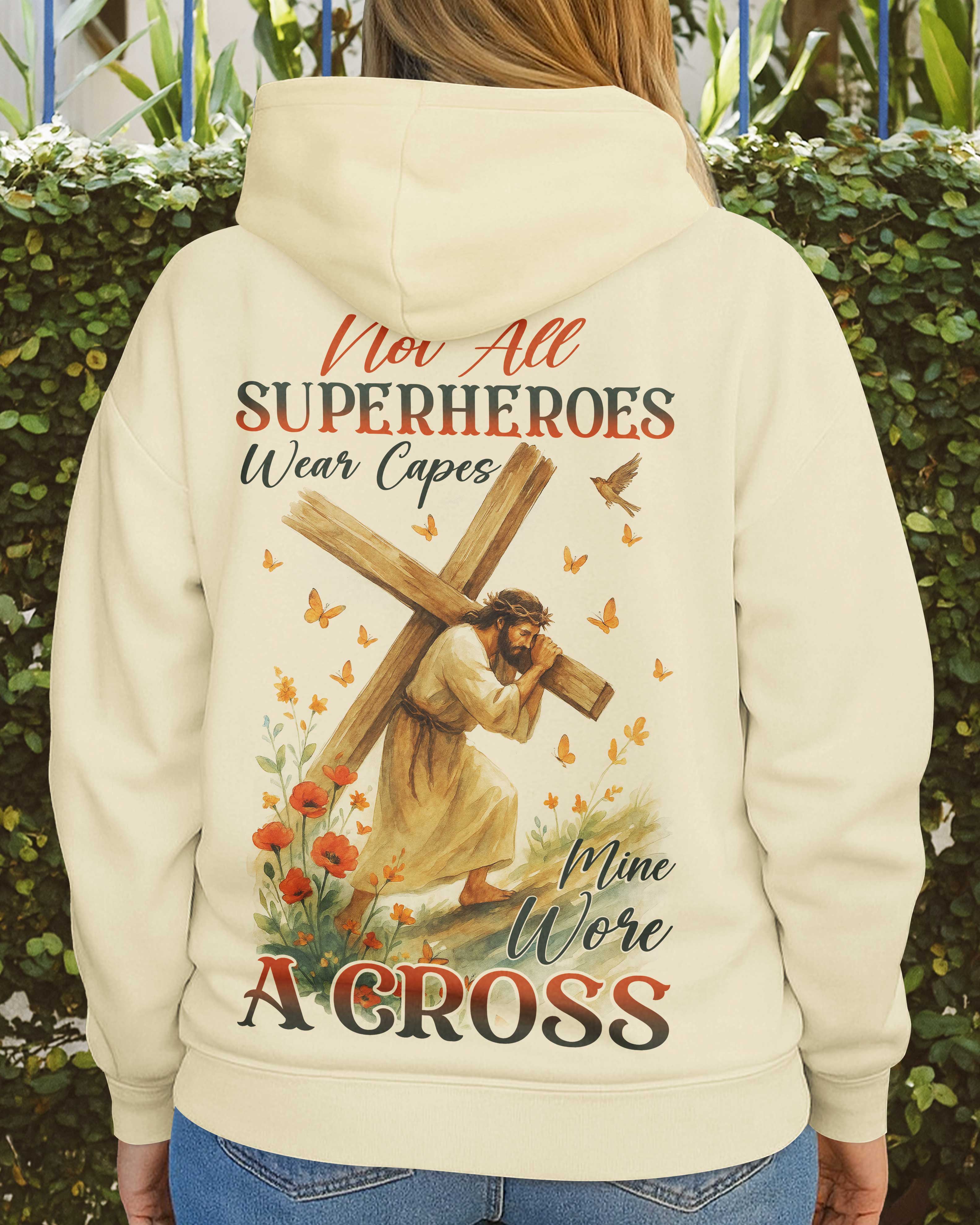Not All Superheroes Wear Capes Zip Hoodie
