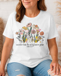 Consider How The Wildflowers Grow T-Shirt