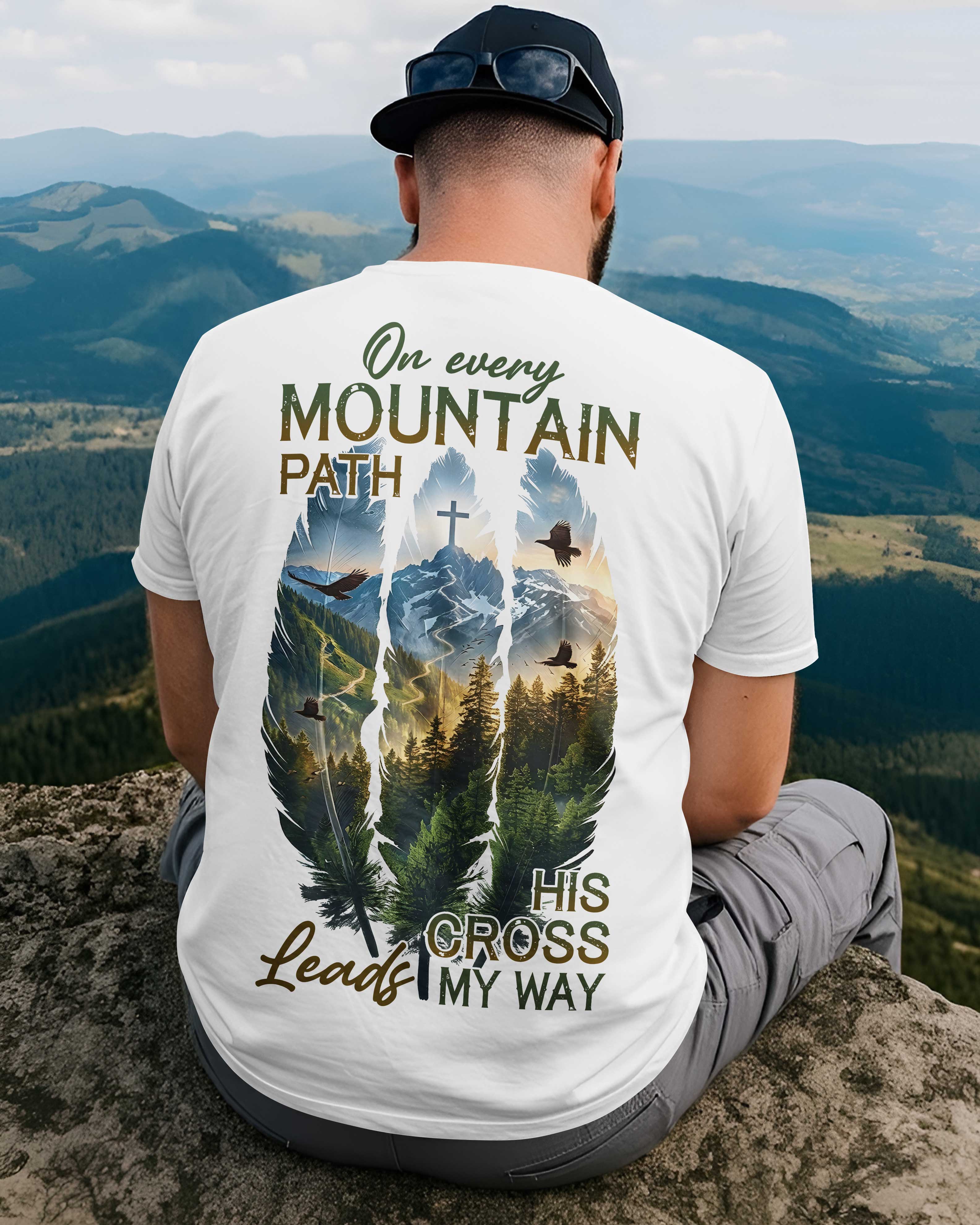 On Every Mountain Path T-Shirt
