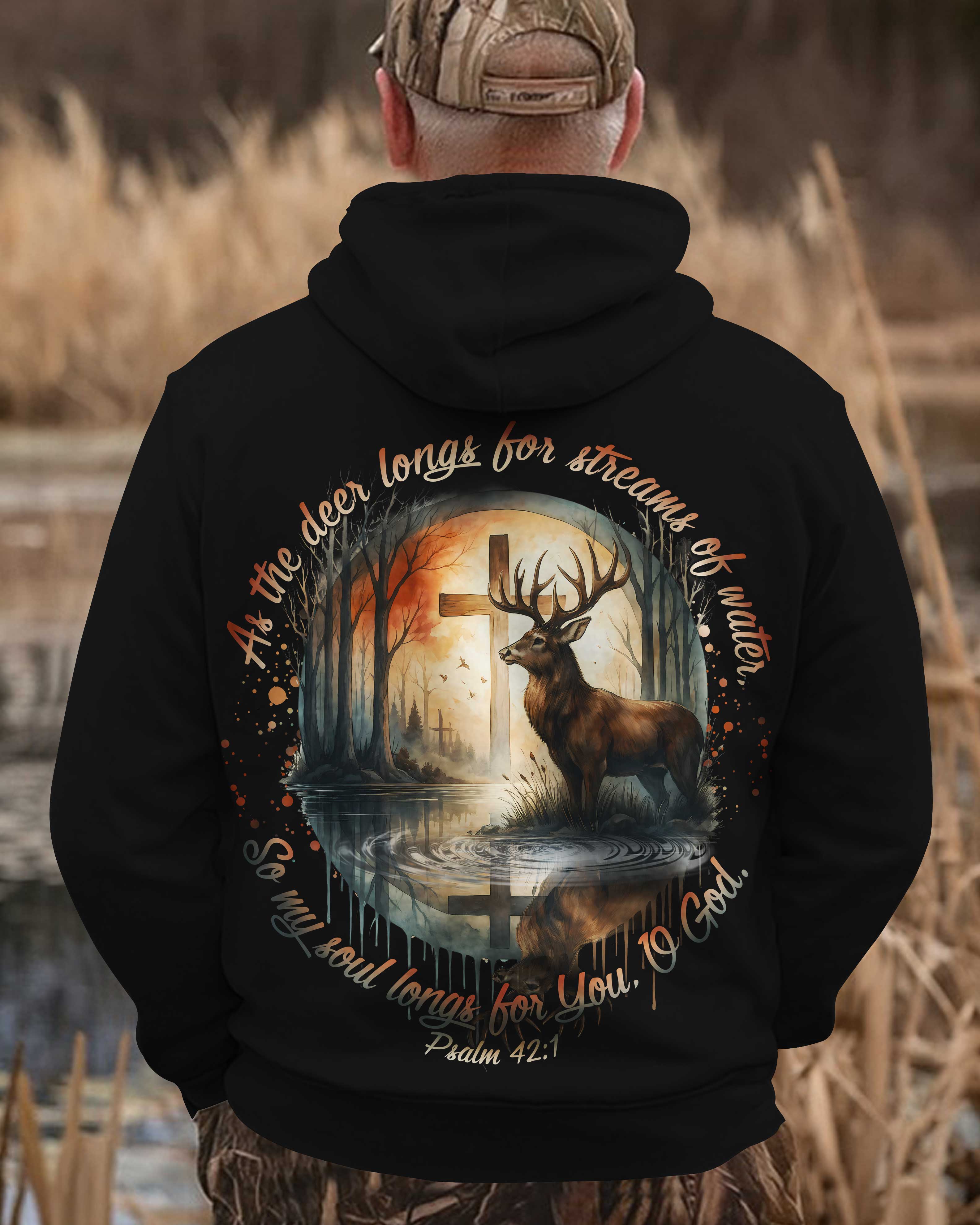 As The Deer Longs For Streams Of Water So My Soul Longs For You O God Psalm Zip Hoodie