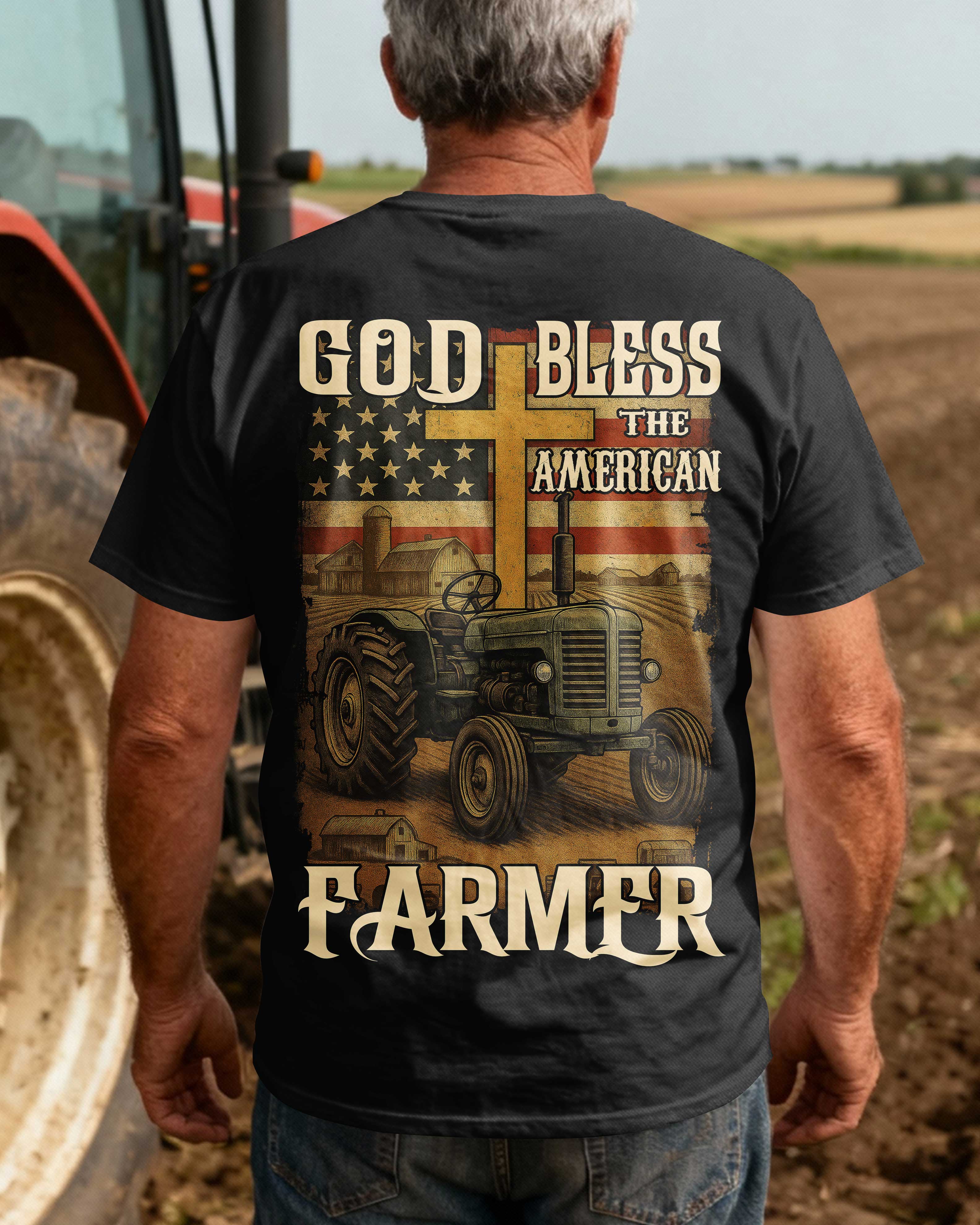 God Bless The American Farmer T-Shirt