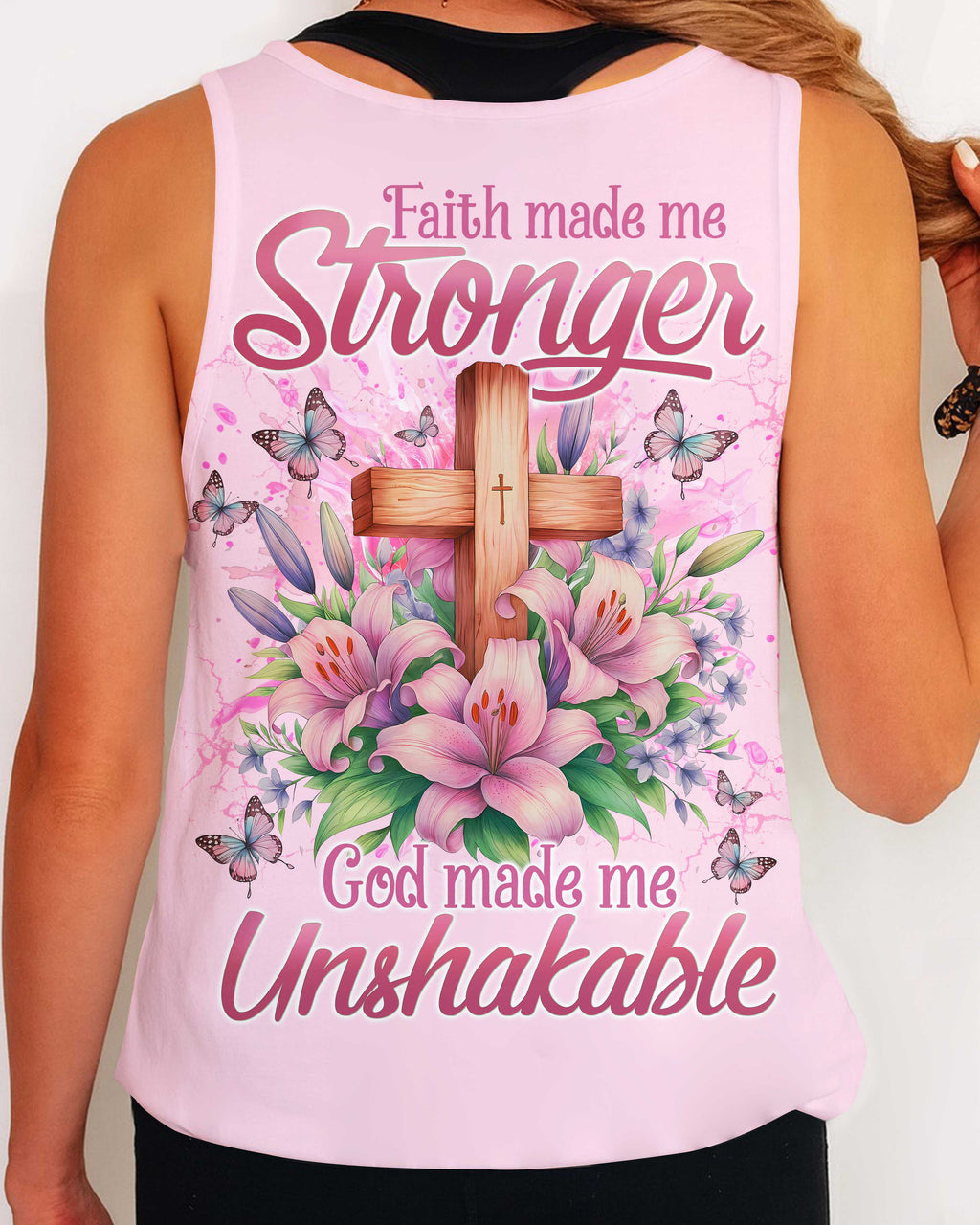 Faith Made Me Stronger God Made Me Unshakable T-Shirt