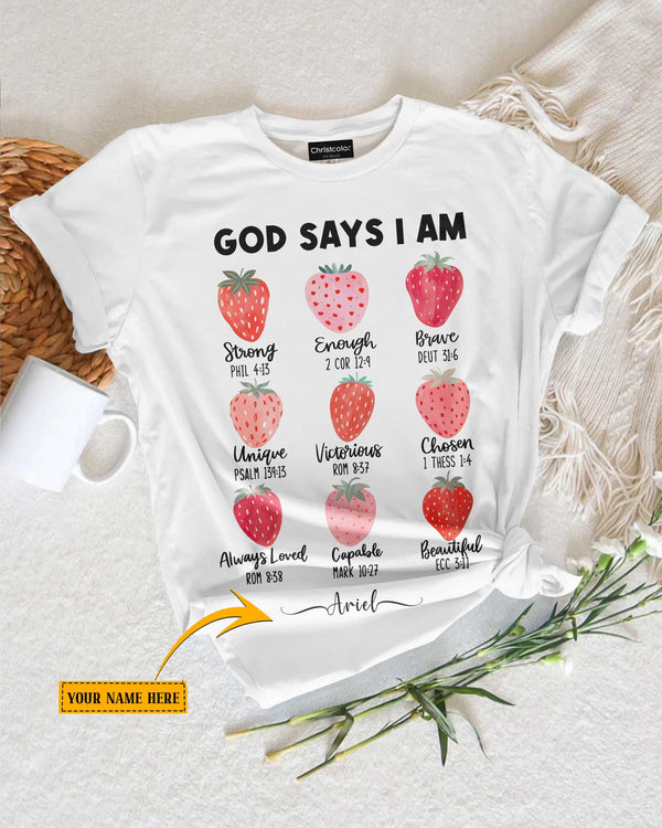 God Says I Am Strong Enough Custom T-Shirt