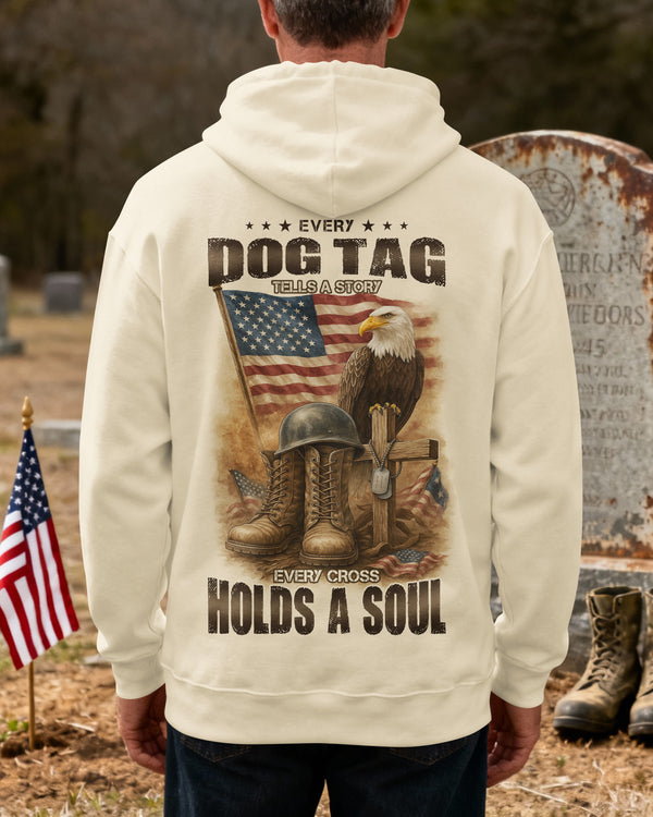 Every Dog Tag Tells A Story Every Cross Holds A Soul Hoodie