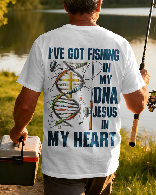 I've Got Fishing In My Dna Jesus In My Heart T-Shirt