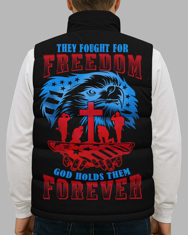 They Fought For Freedom God Holds Them Forever Sleeveless Puffer Jacket
