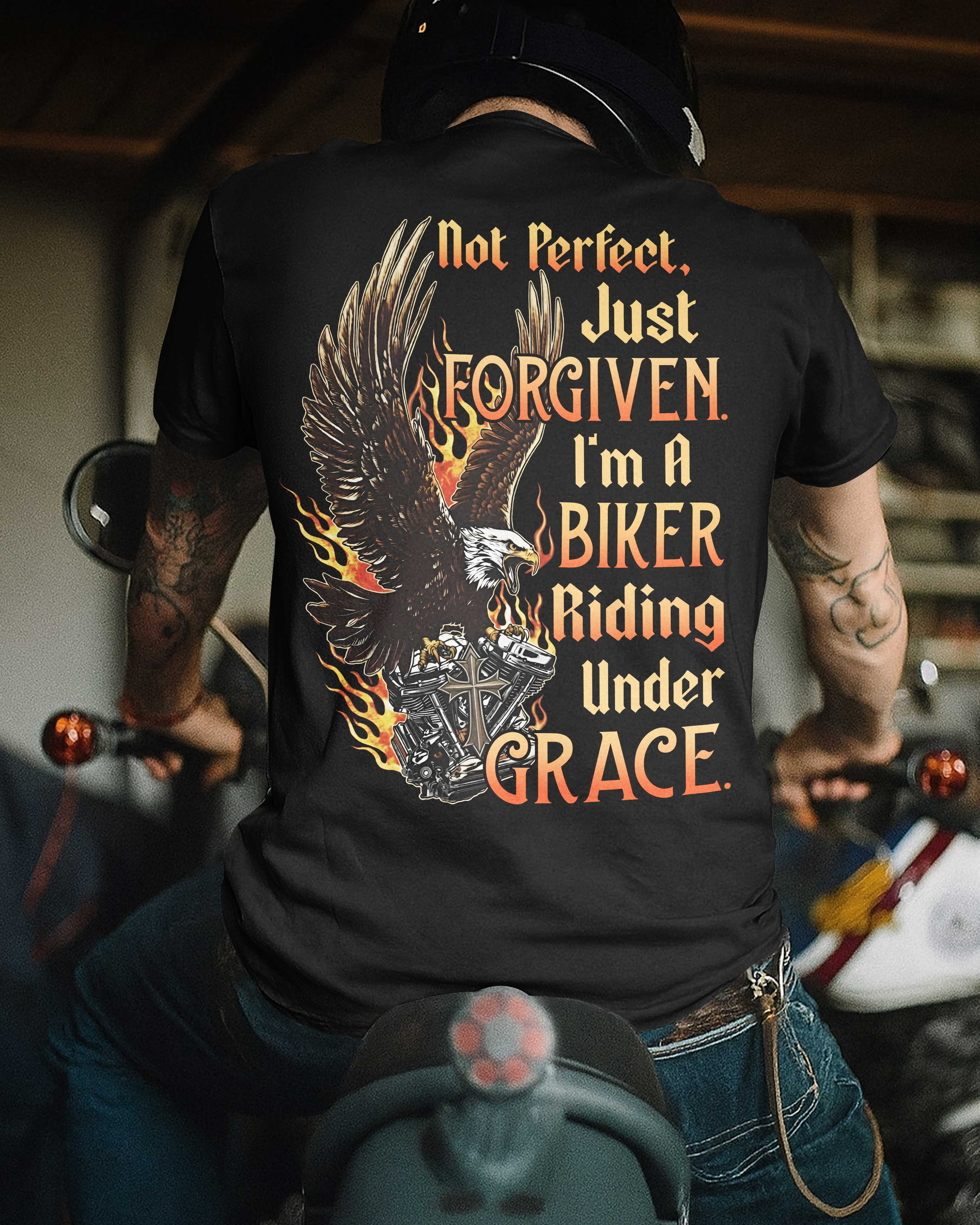Not Perfect, Just Forgiven T-Shirt