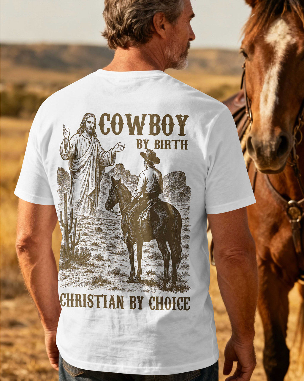 Cowboy By Birth Christian By Choice T-Shirt