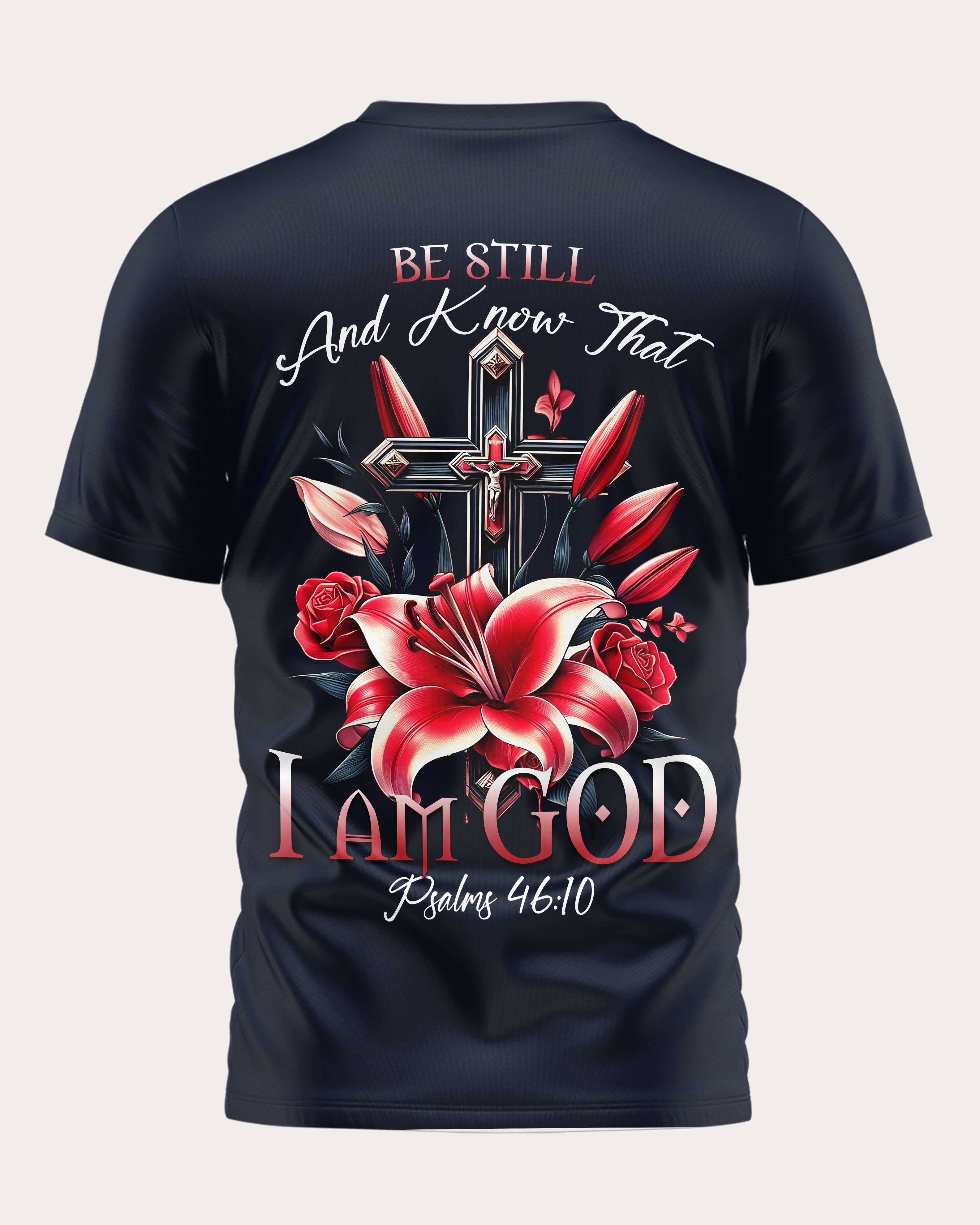 Be Still And Know That I Am God All Over Print T-Shirt