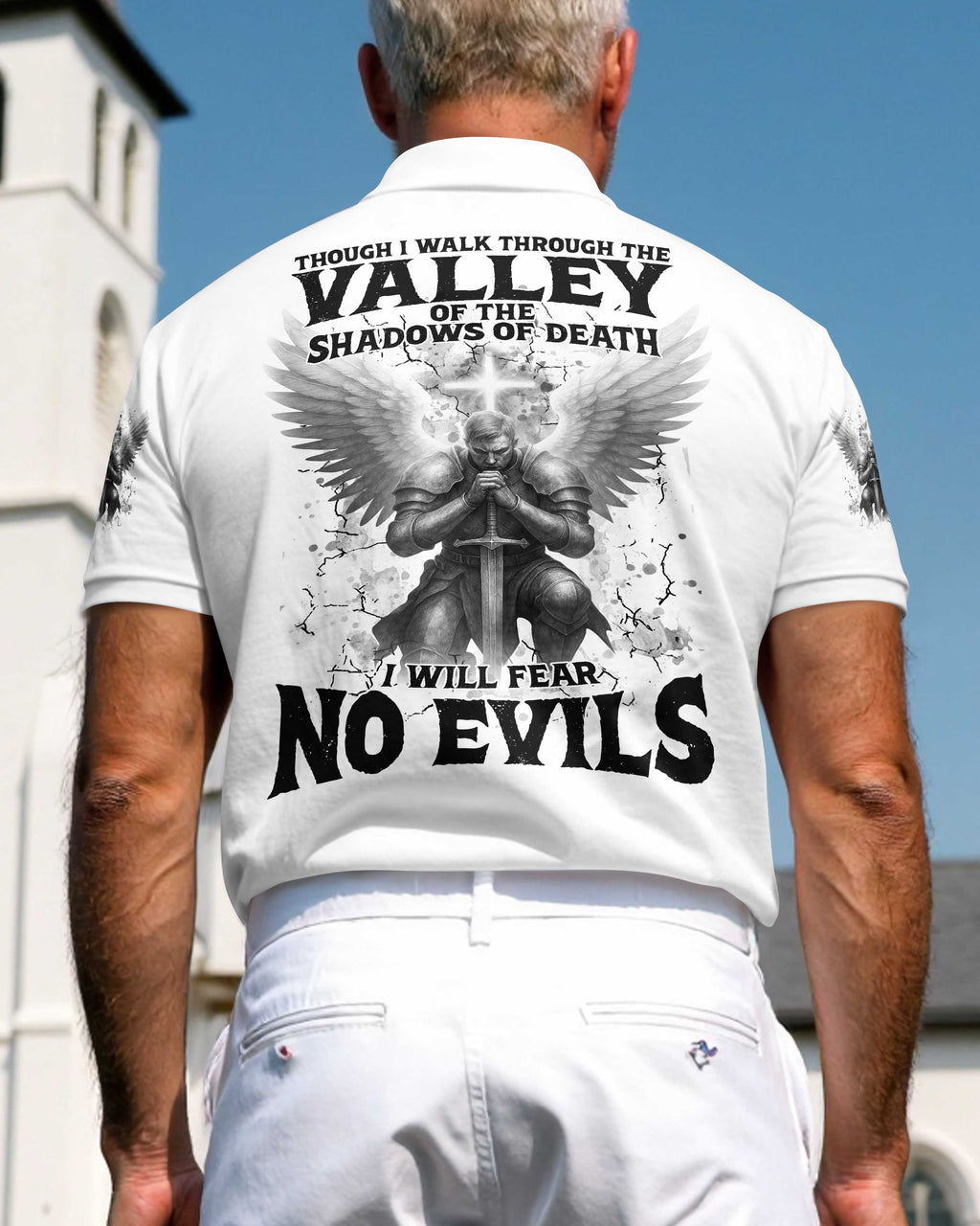 Though I Walk Through The Valley Of The Shadows Of Death I Will Fear No Evils T-Shirts
