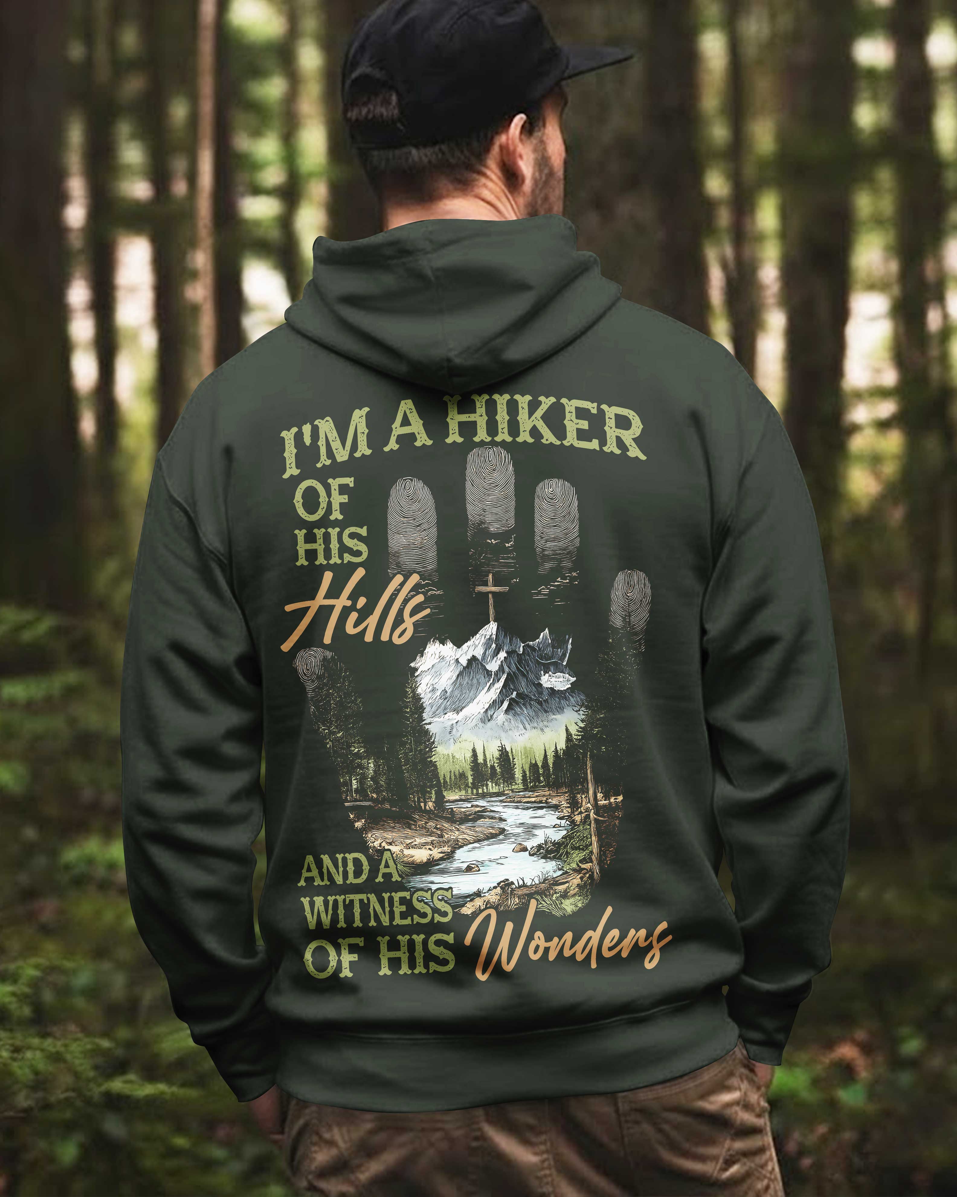 I'm A Hiker Of His Hills Hoodie