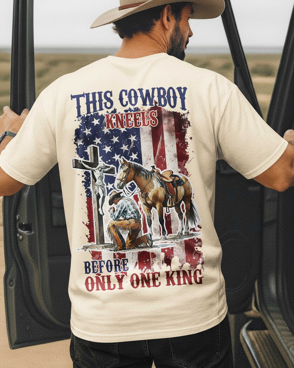 This Cowboy Kneels Before Only One King T-Shirt