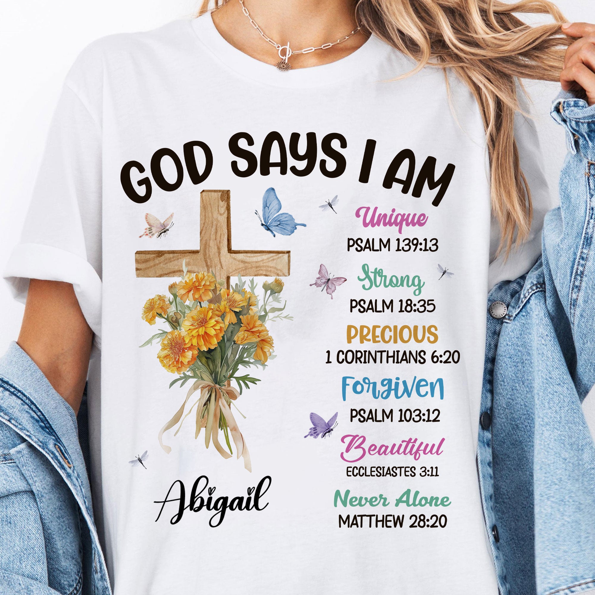 God Says I Am Unique Strong Precious Forgiven Beautiful Never Alone T-Shirt