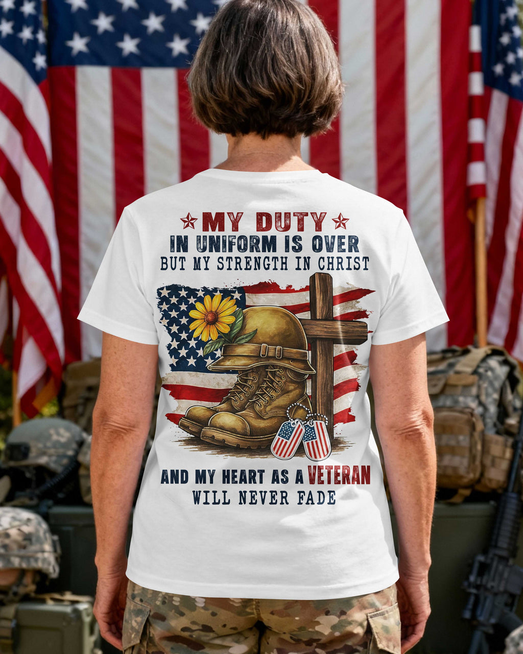 My Duty In Uniform Is Over T-Shirt