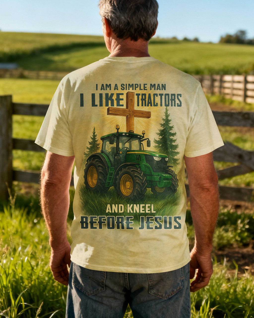 I Am A Simple Man I Like Tractors And Kneel Before Jesus T-Shirt