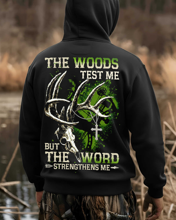 The Woods Test Me But The Word Strengthens Me All Over Print Hoodie