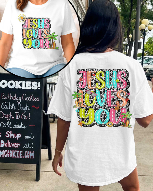 Jesus Loves You T-Shirt
