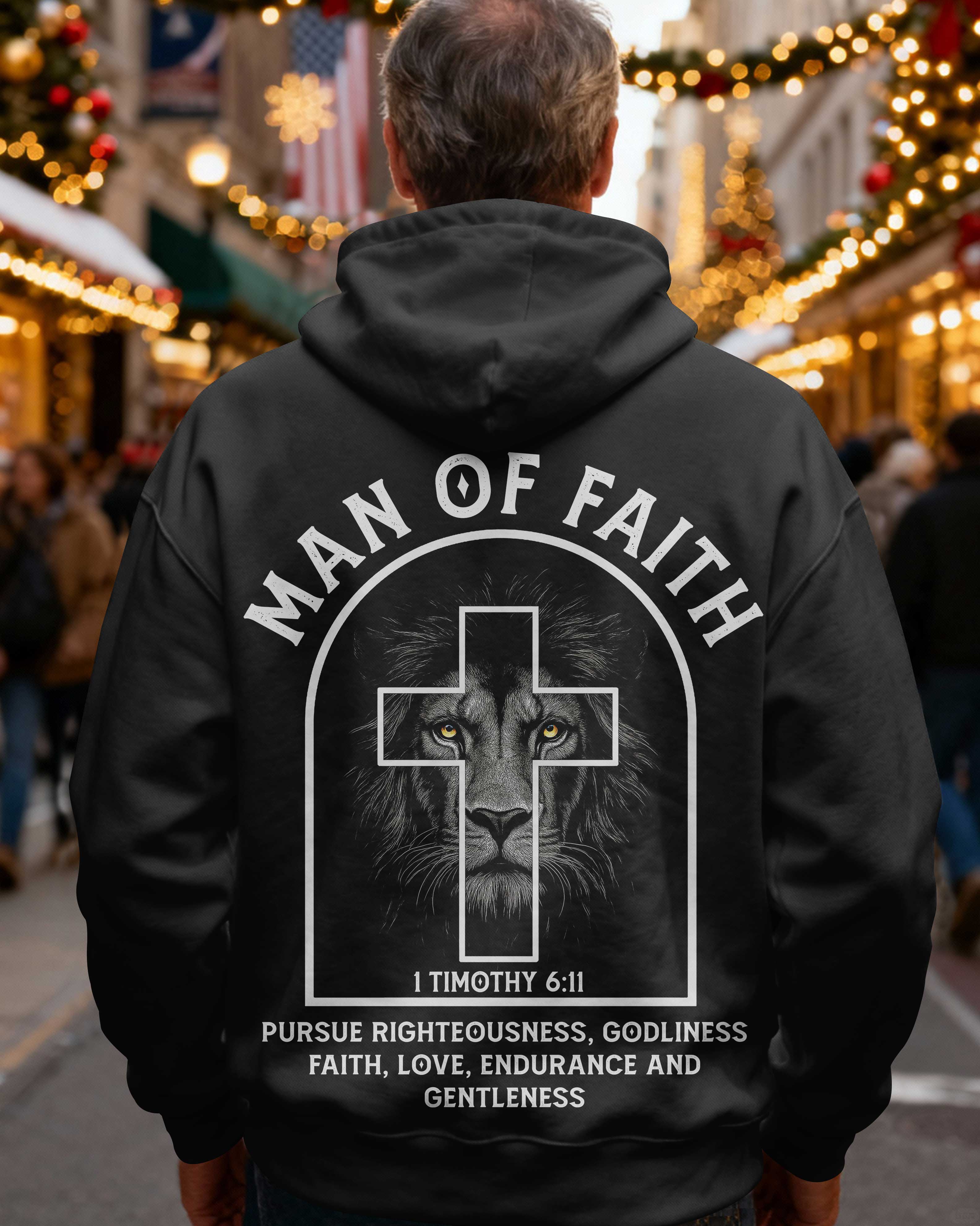 Man Of Faith Pursue Righteousness Godliness Faith Love Endurance And Gentleness Hoodie