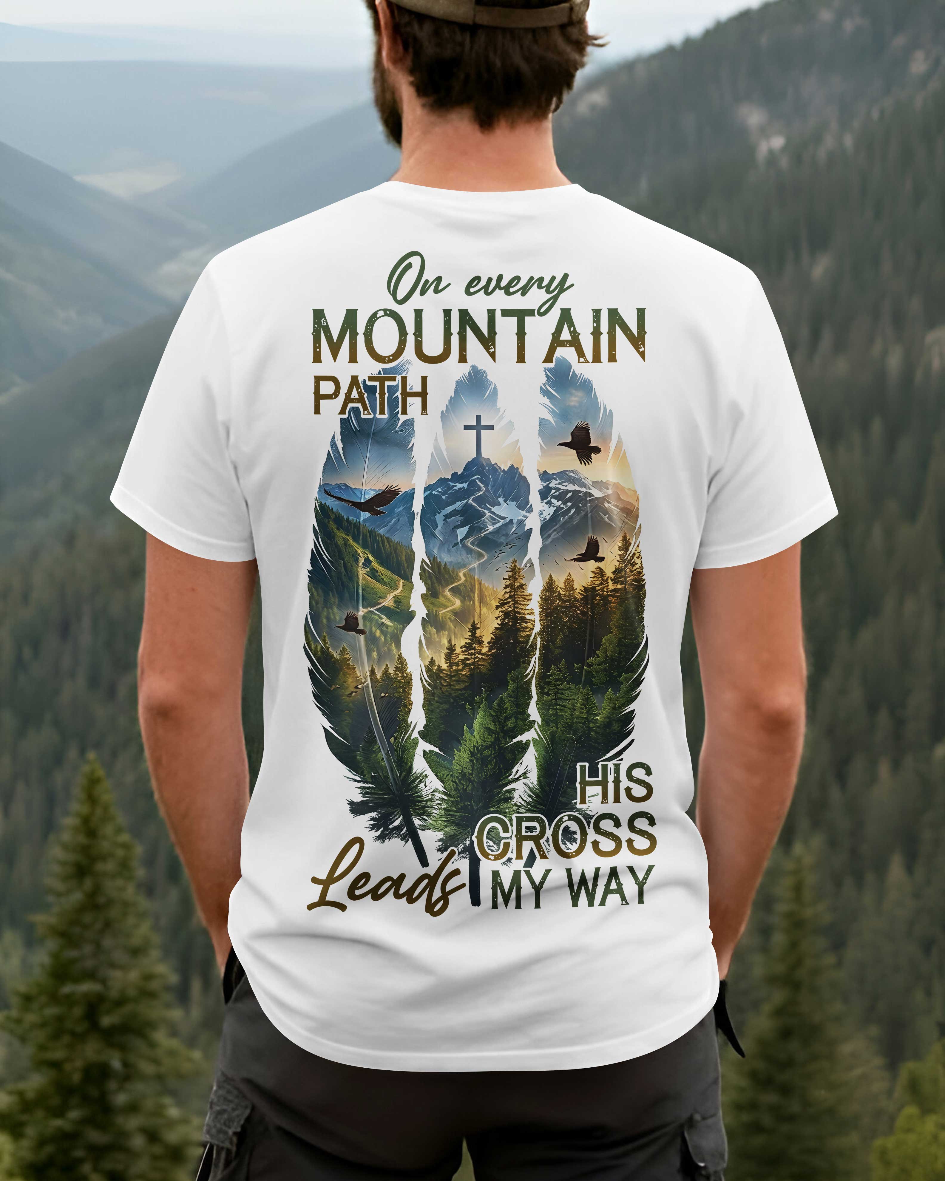 On Every Mountain Path T-Shirt