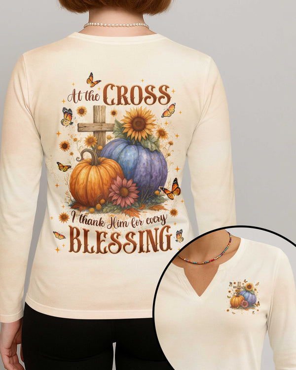 At The Cross I Thank Him For Every Blessing V-neck Long Sleeves Shirt