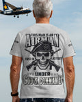 This Man Is An Airman First In Last Out Under God's Command T-Shirt