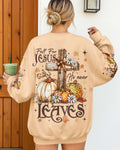 Fall For Jesus He Never Leaves T-Shirt