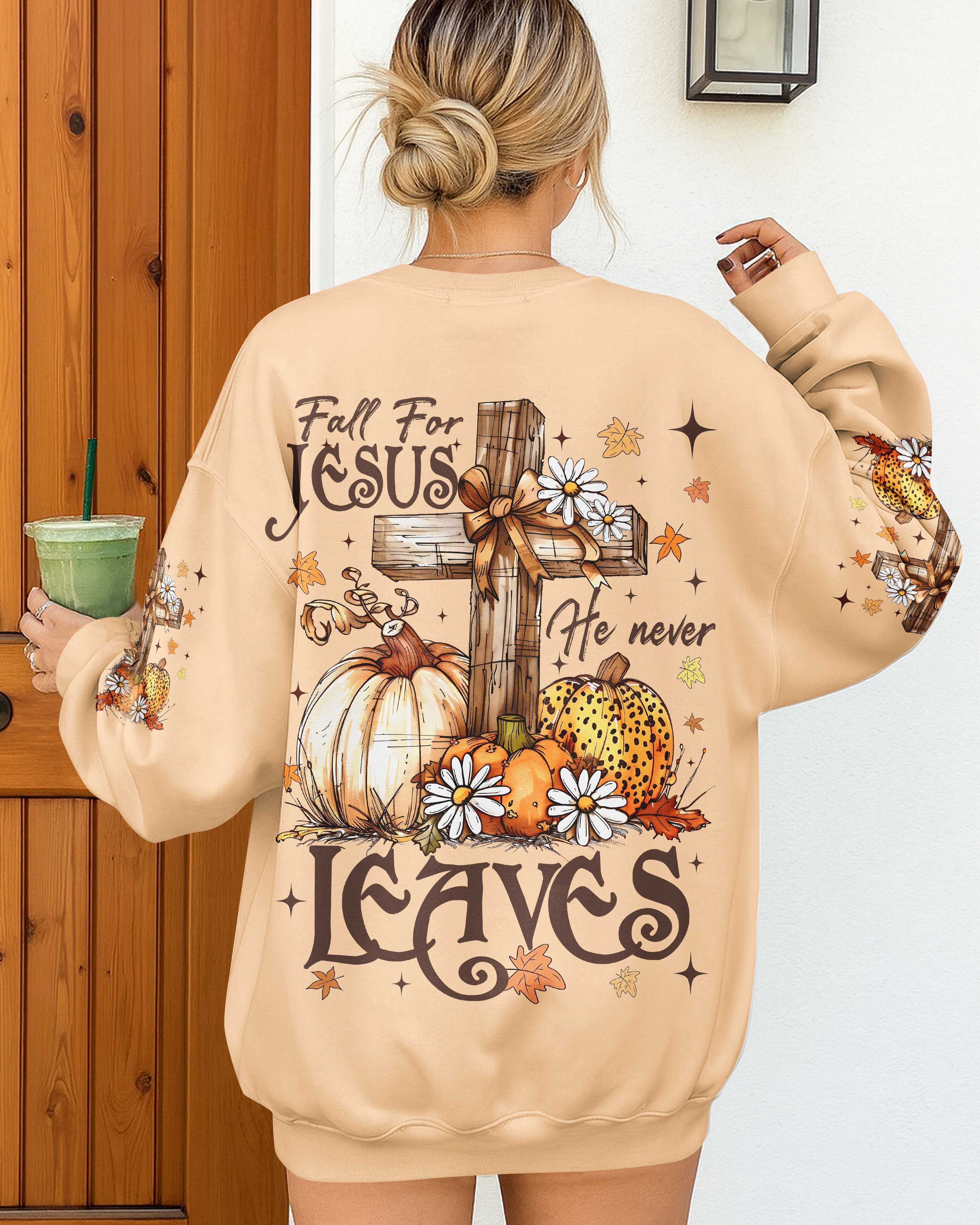 Fall For Jesus He Never Leaves T-Shirt
